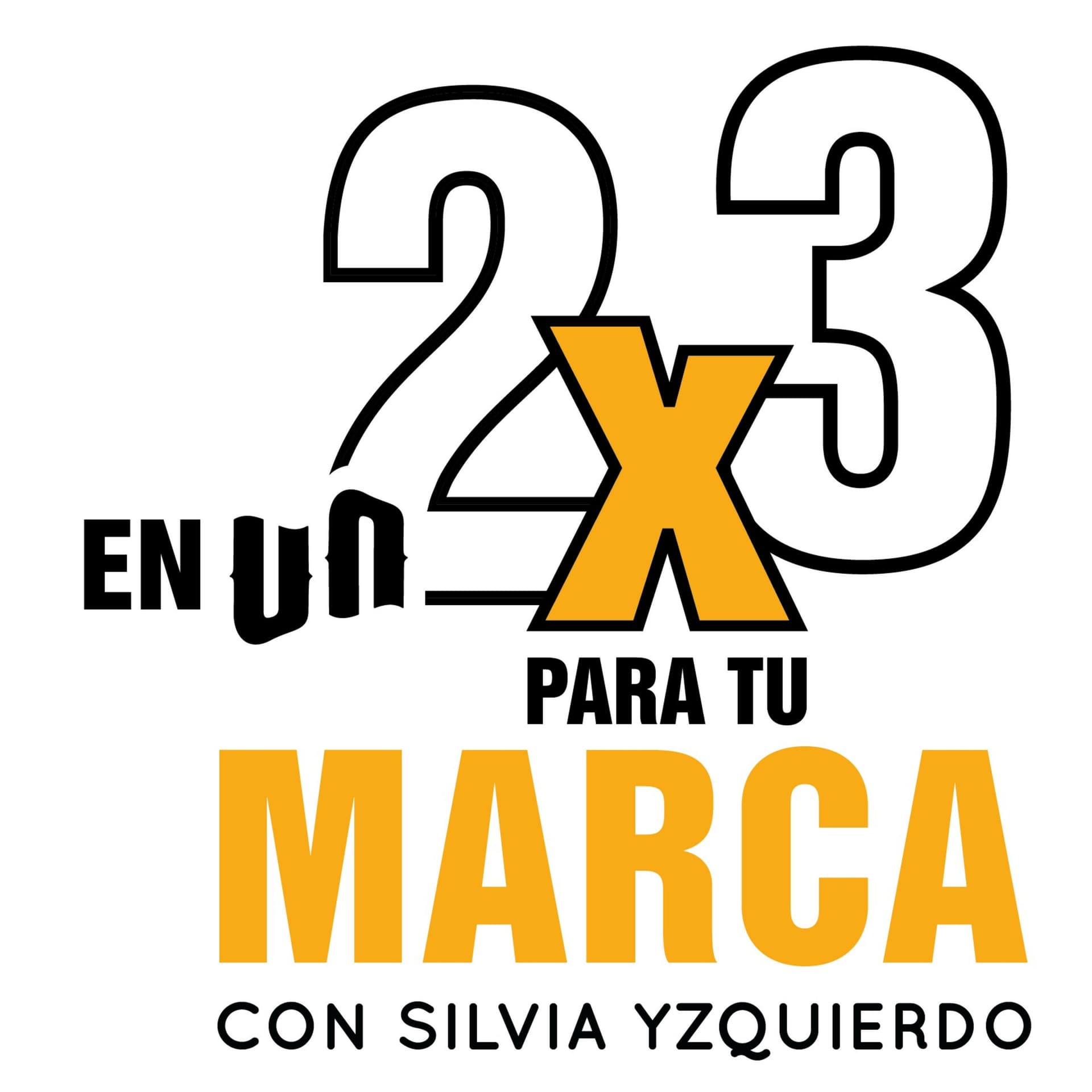 EN UN 2 X 3 PARA TU MARCA - Podcasts