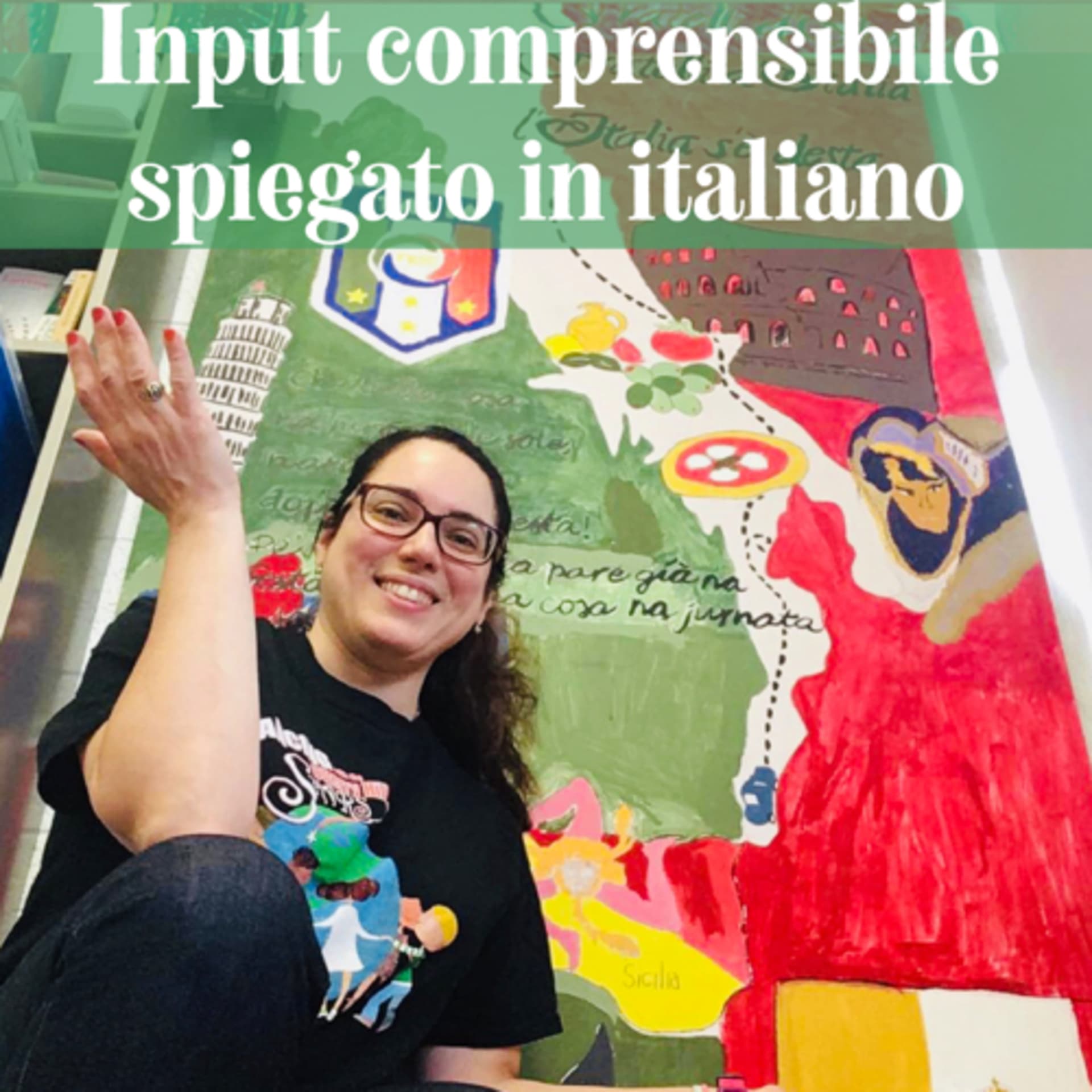 Input comprensibile spiegato in italiano! Comprehensible input explained in Italian - Podcasts