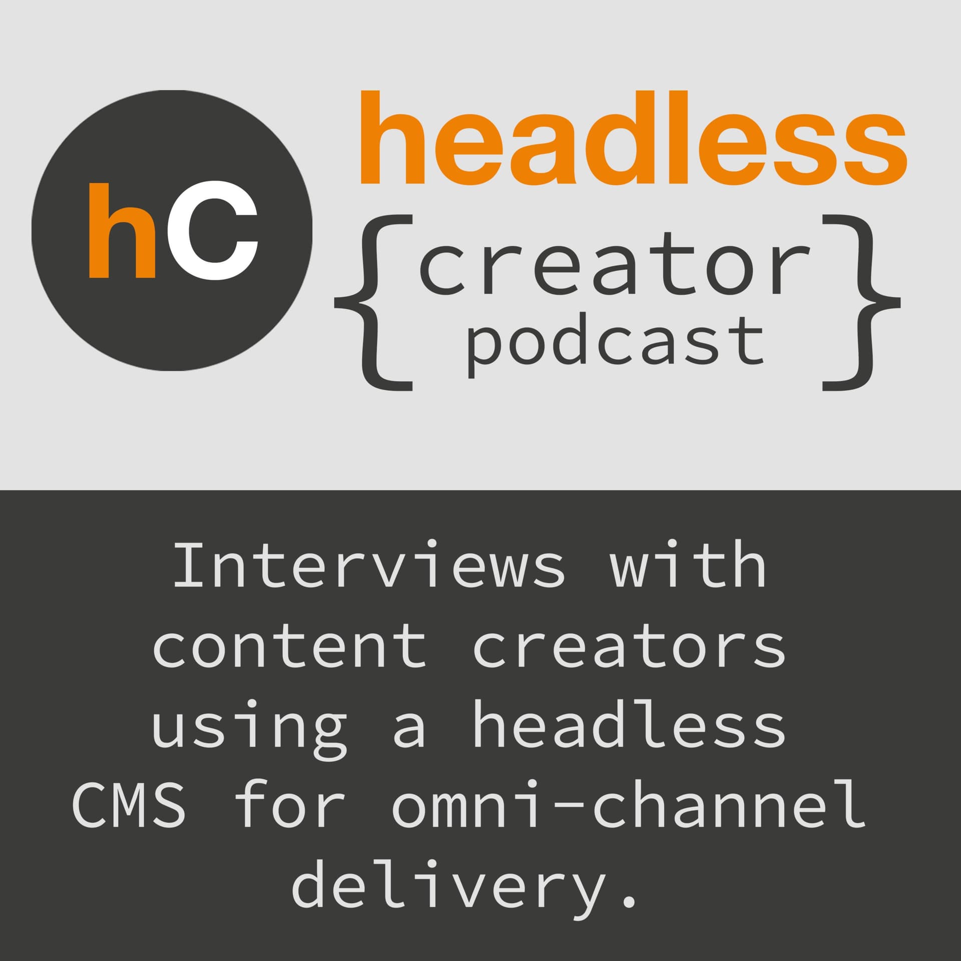 Headless { Creator Podcast } - Podcasts