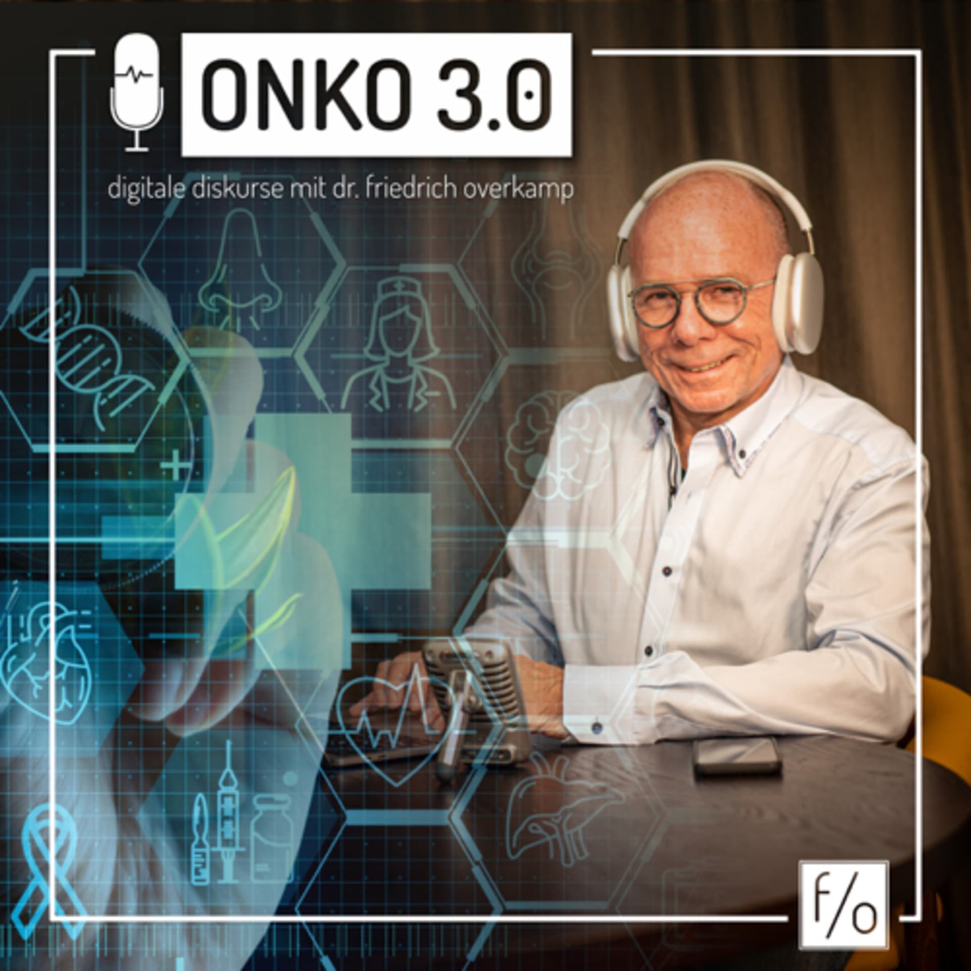 ONKO 3.0 - digitale Diskurse mit Dr. Friedrich Overkamp - Podcasts