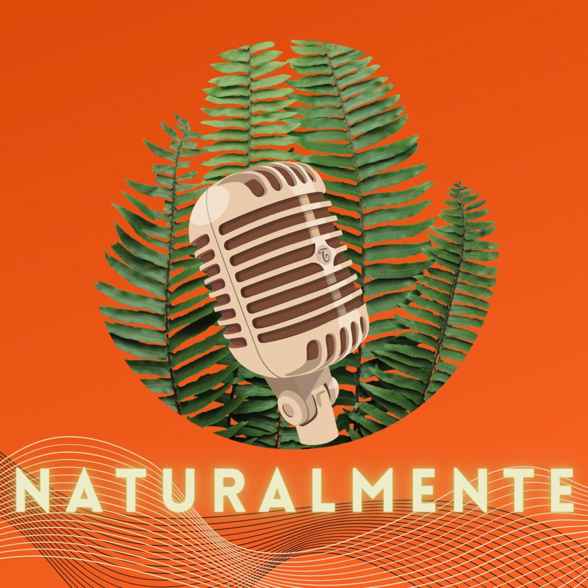 Naturalmente - Podcasts
