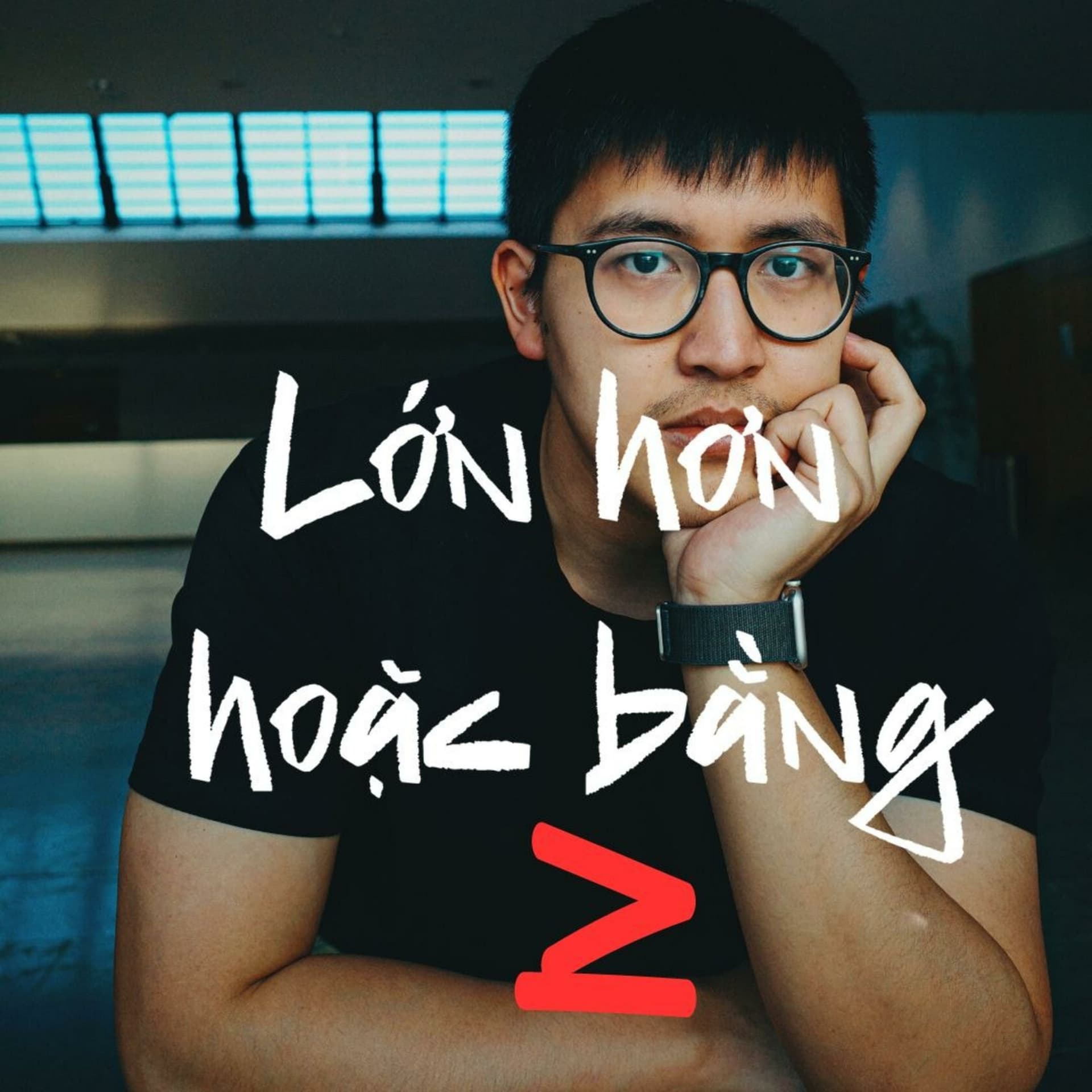 Lớn hơn hoặc bằng - Podcasts
