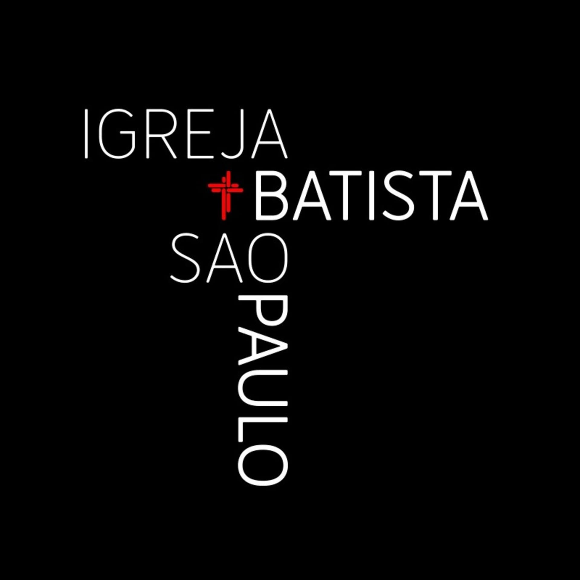 Igreja Batista São Paulo - Pregações - Podcasts