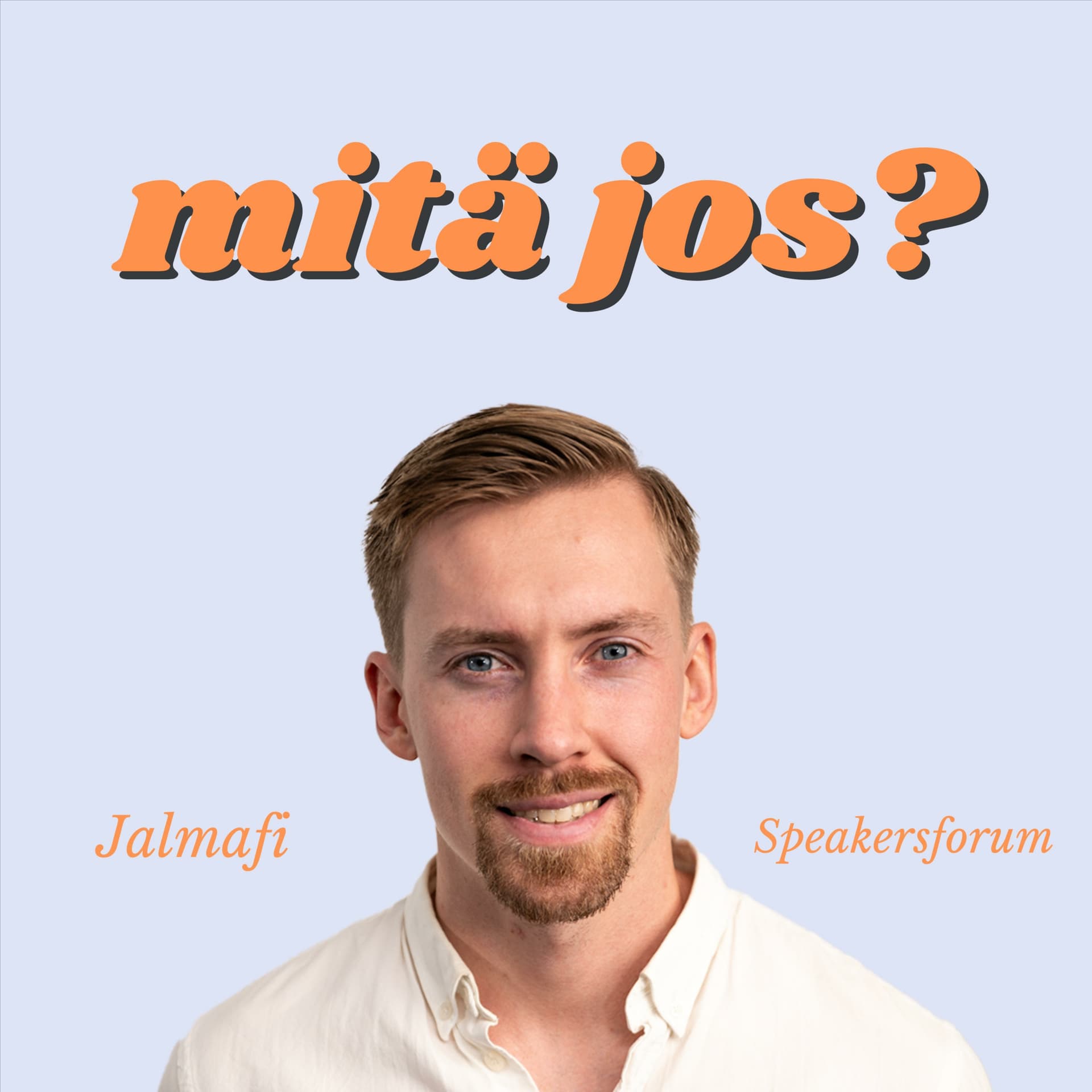 Mitä jos? - Podcasts