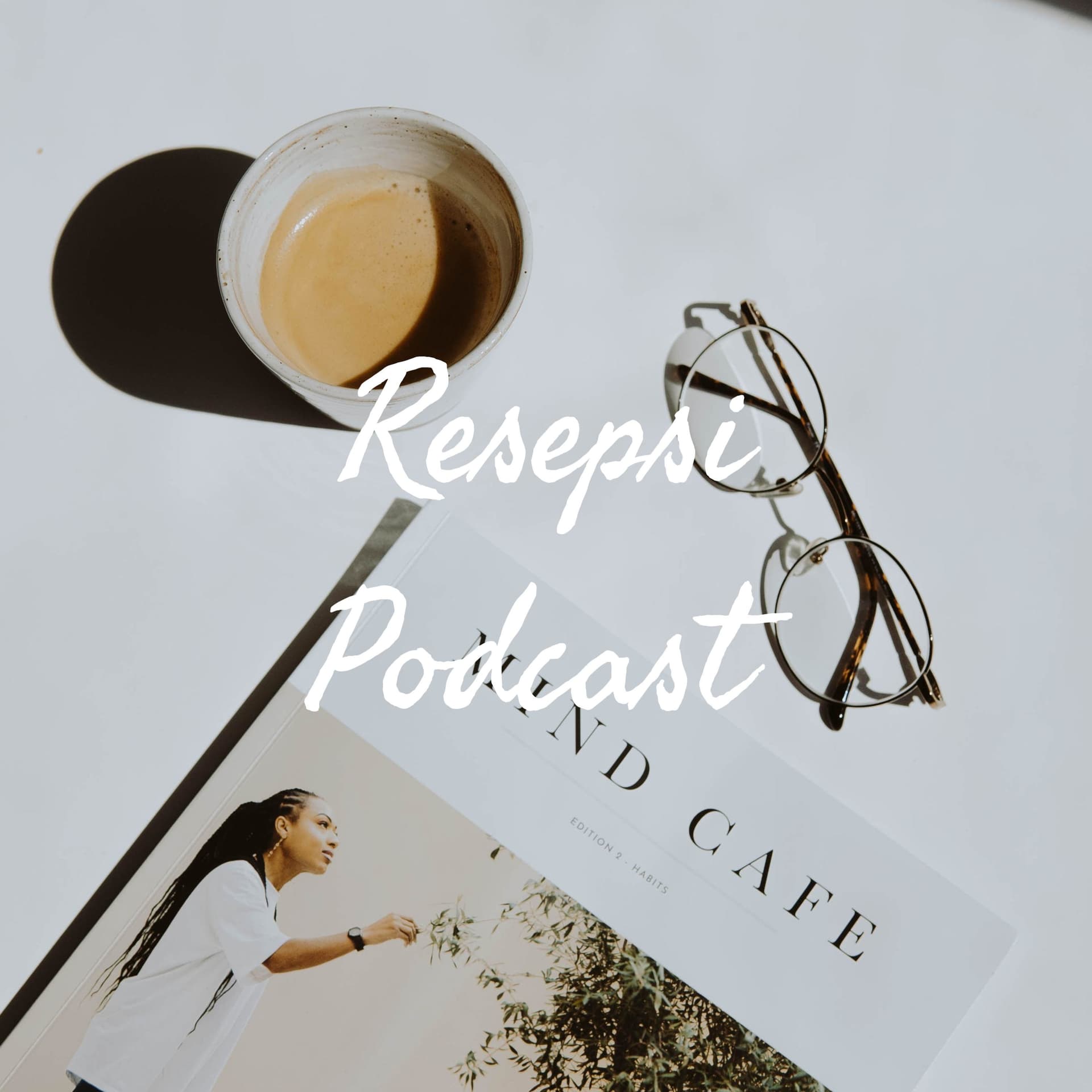 Resepsi Podcast - Podcasts