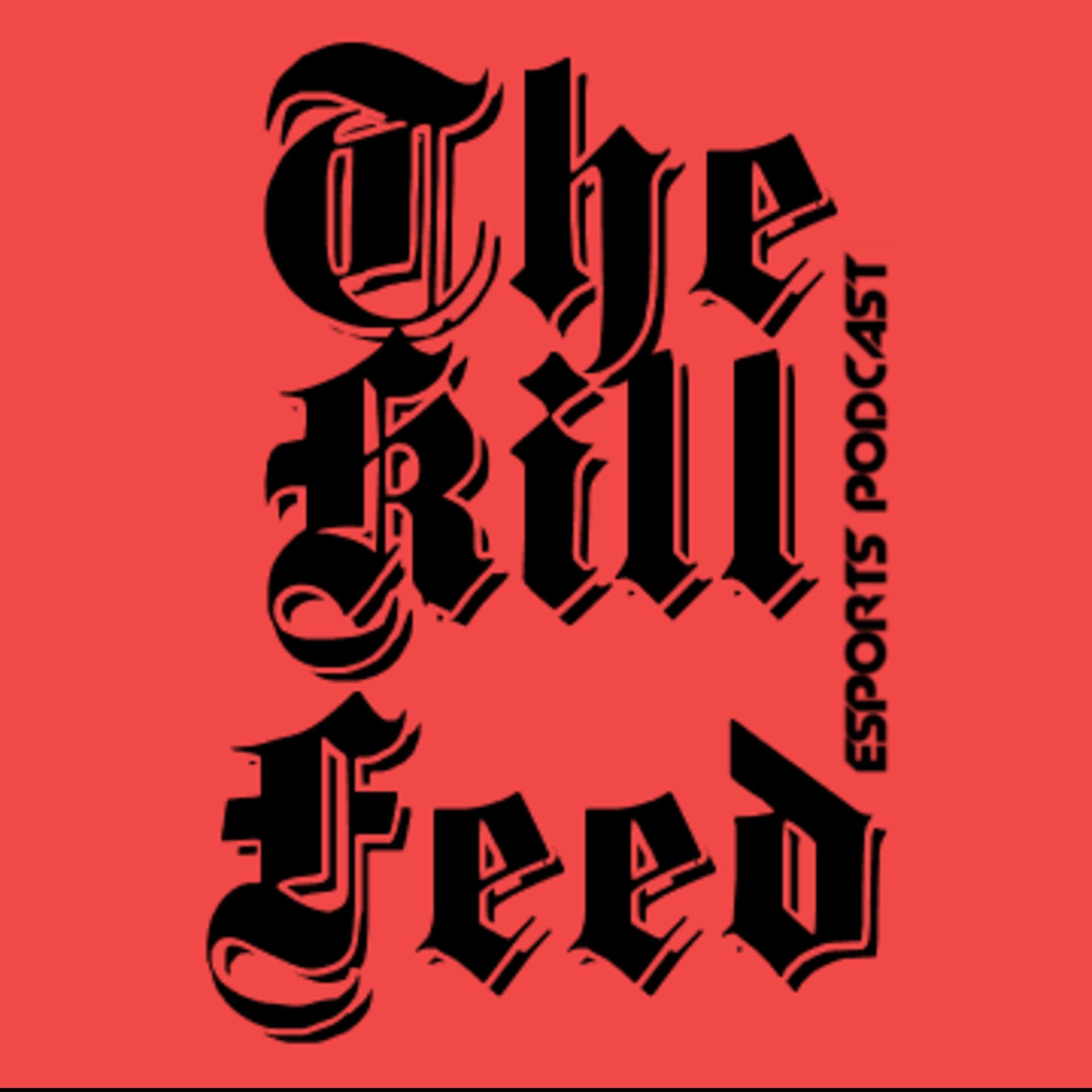 The Kill Feed - Podcasts