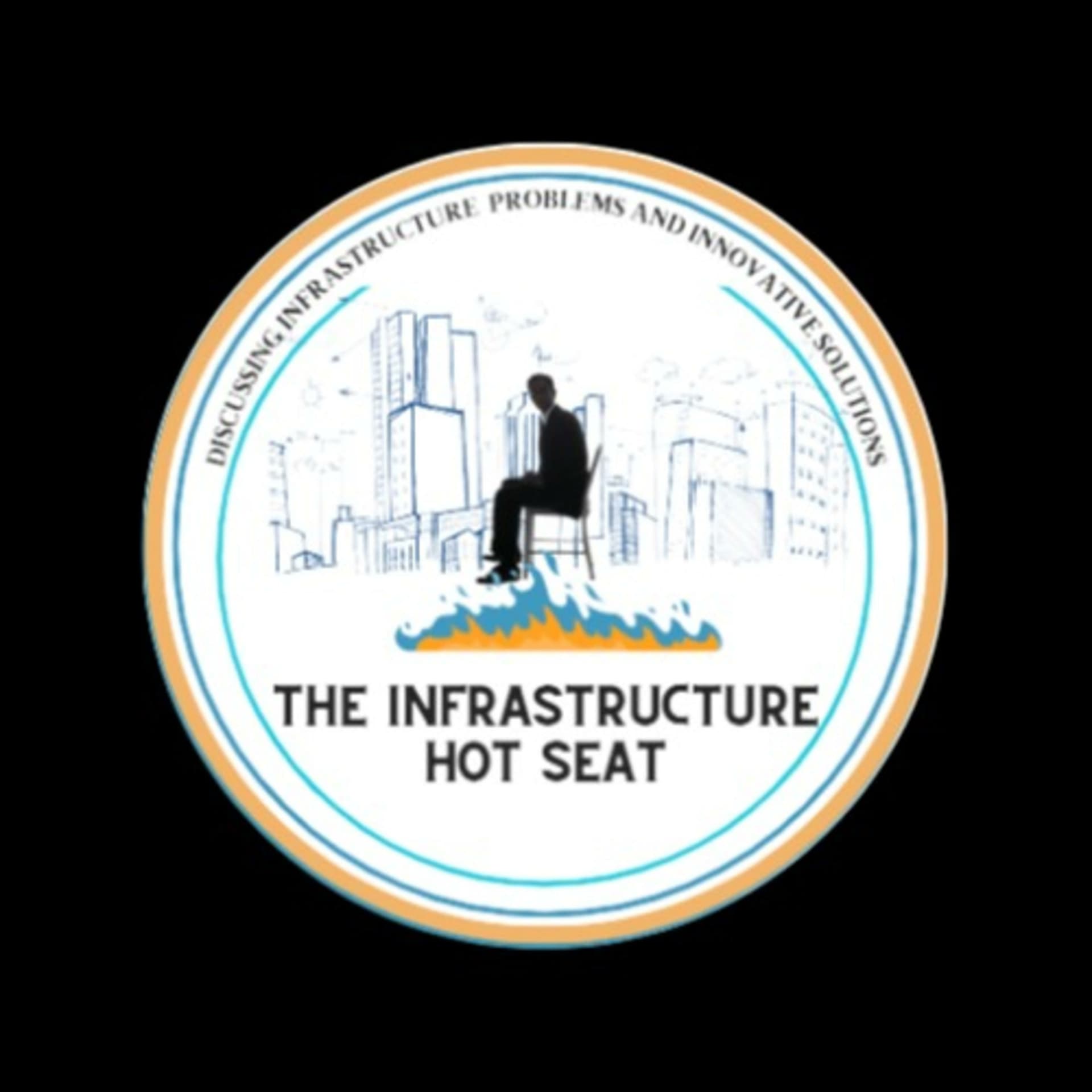 The Infrastructure Hot Seat Podcast - Podcasts
