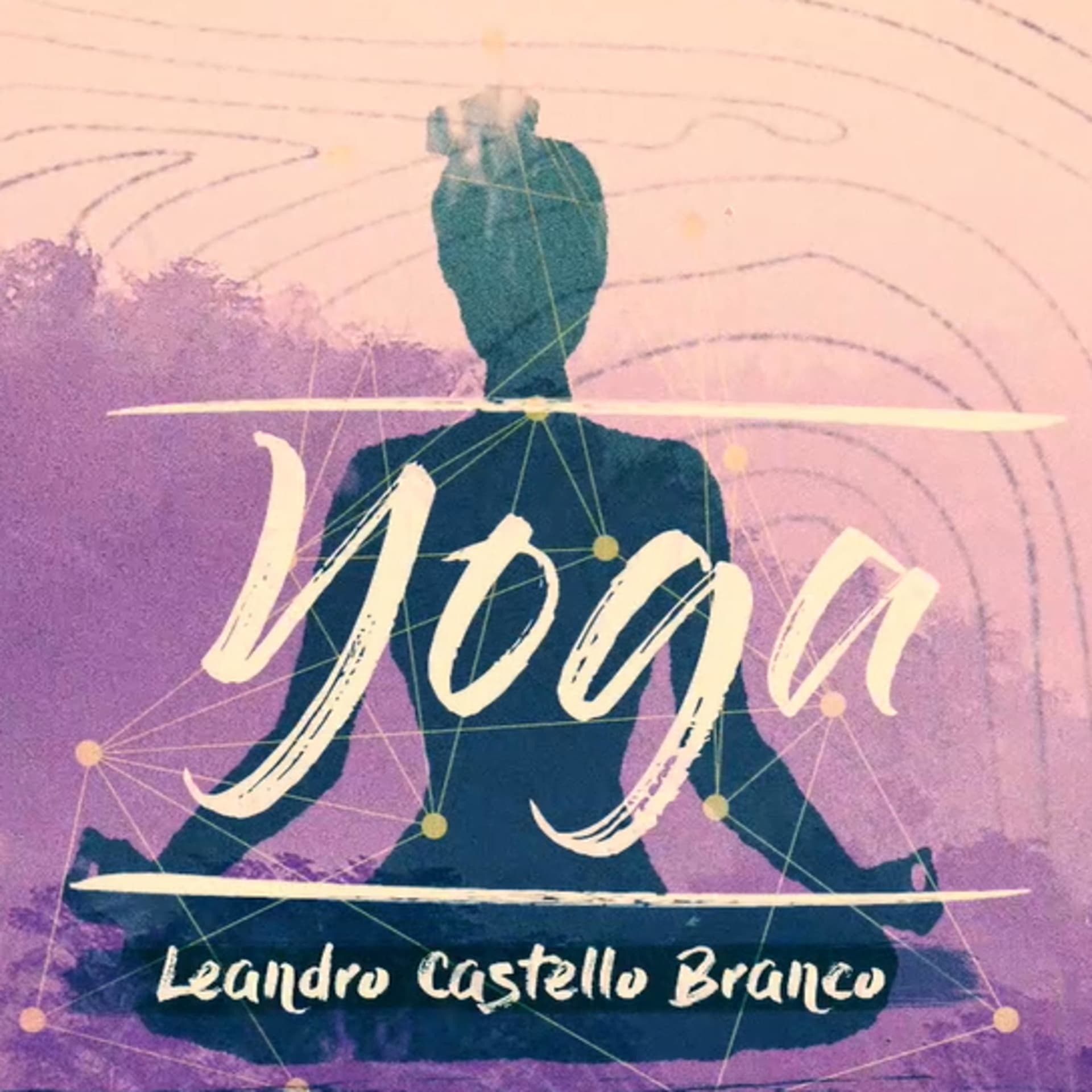 Yoga com Leandro Castello Branco - Podcasts