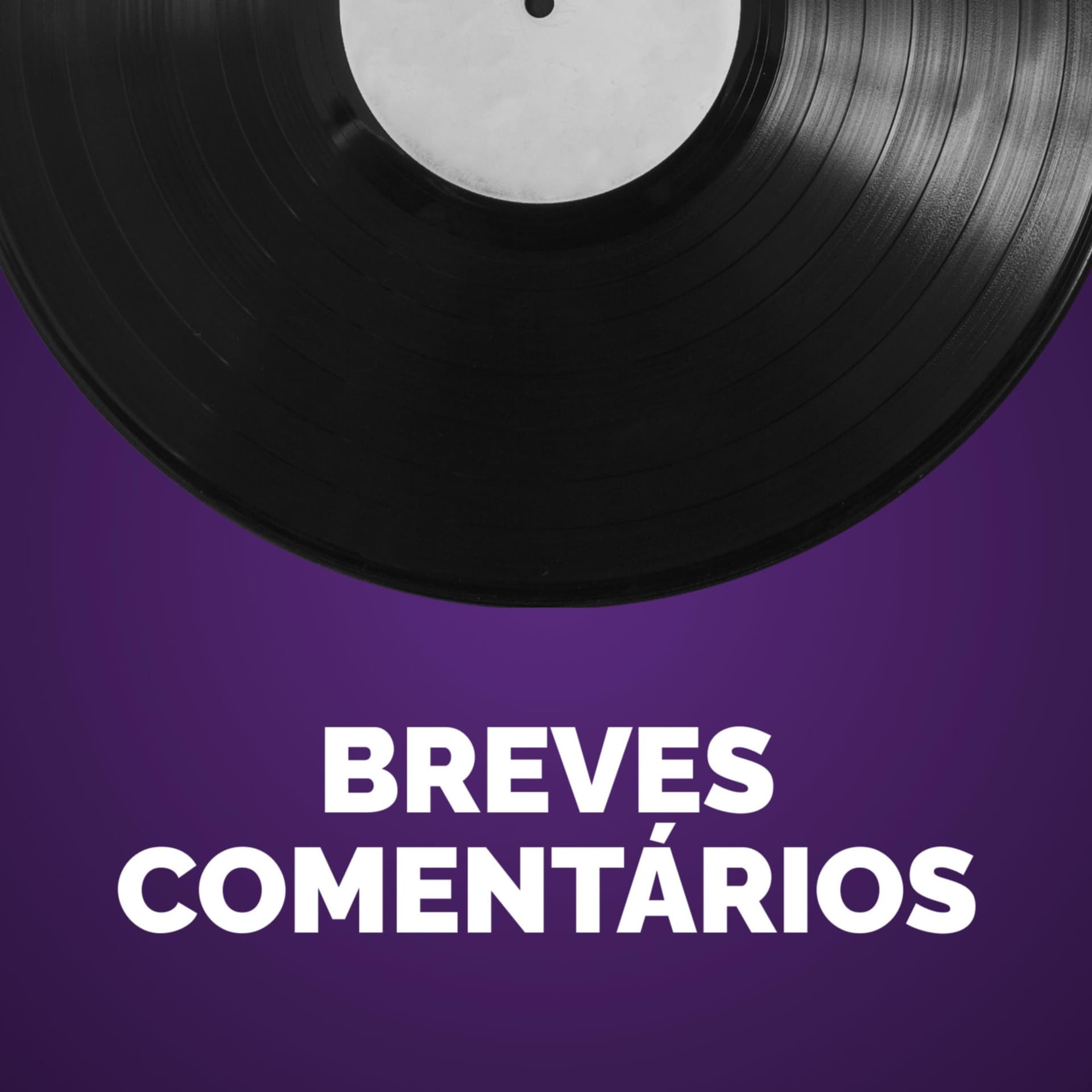 breves comentários - Podcasts