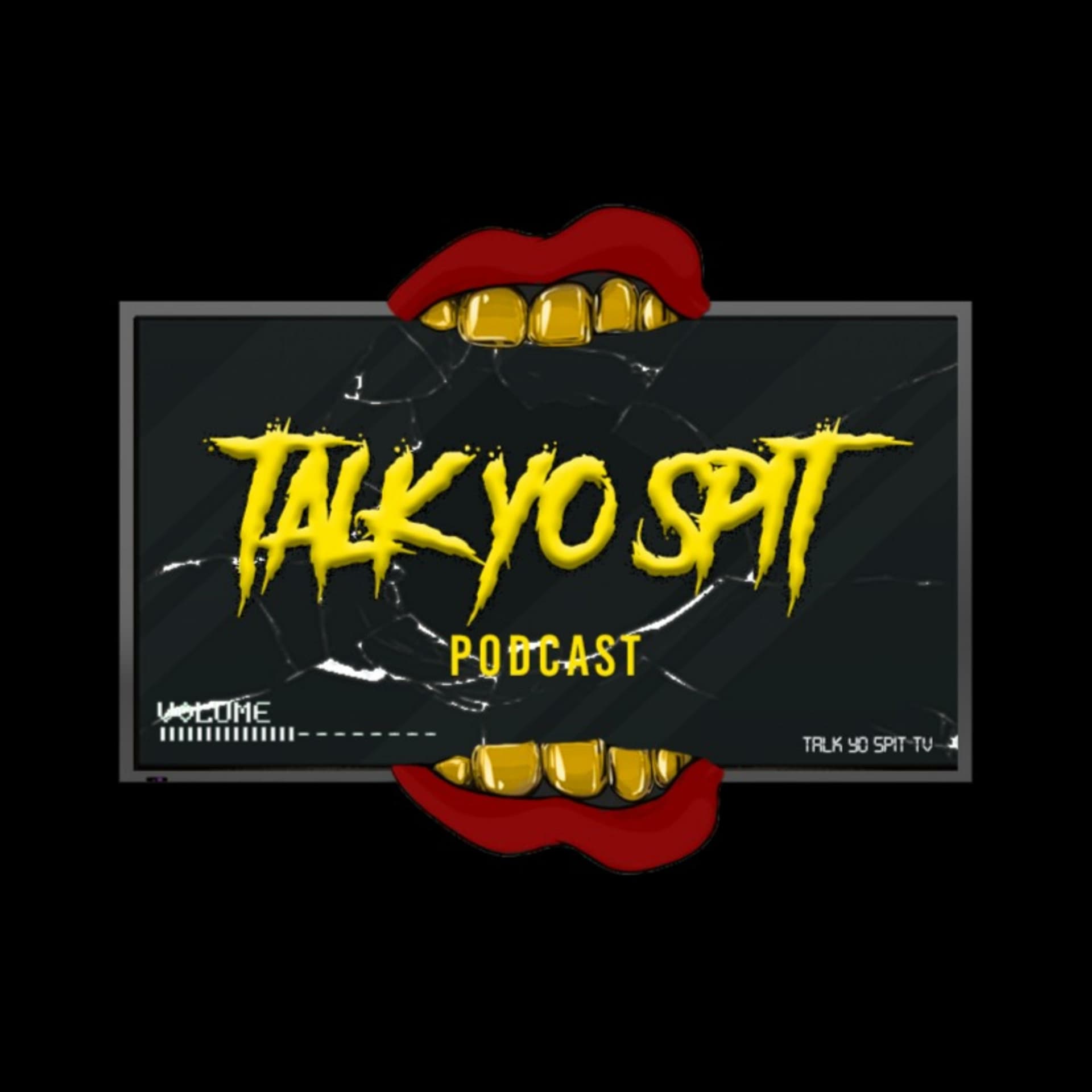 Talk Yo Spit Podcast - Podcasts