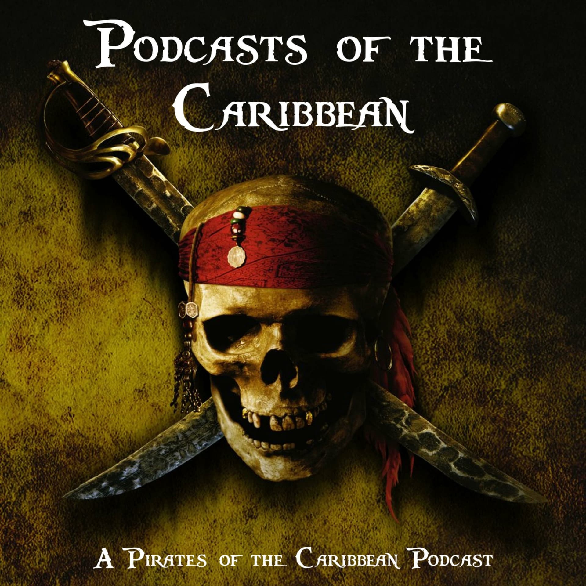 Podcasts of the Caribbean: A Pirates of the Caribbean Podcast - Podcasts