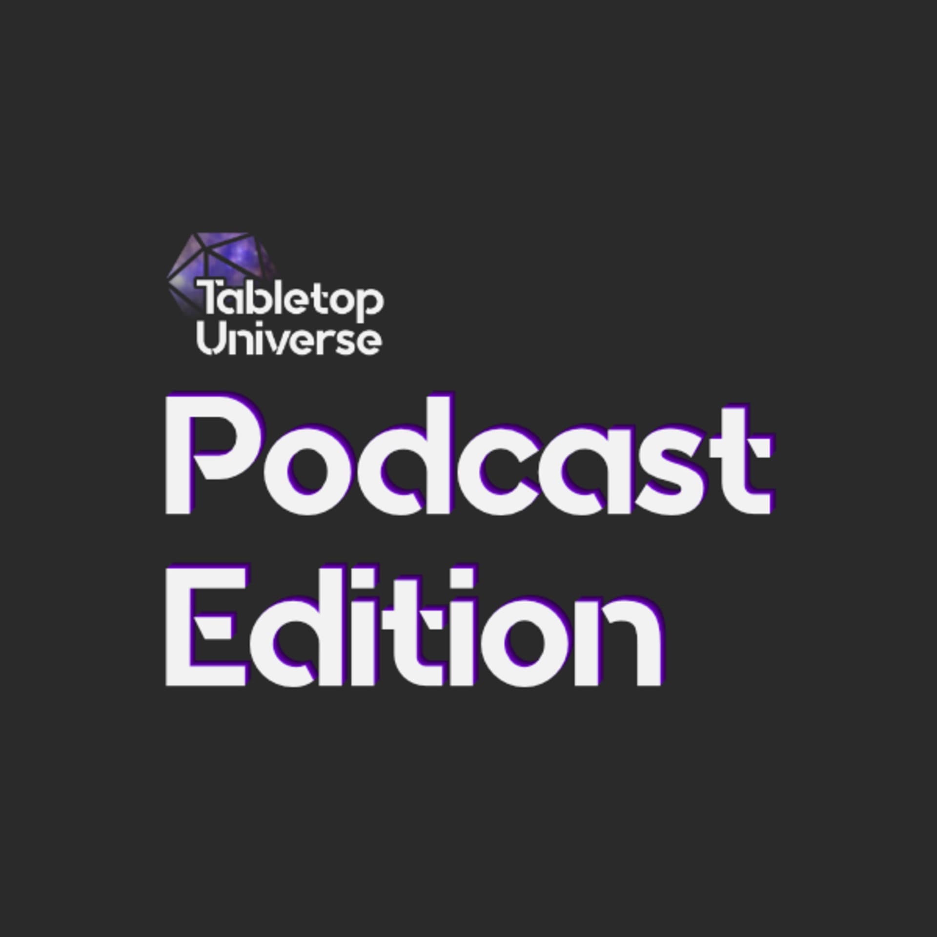 Tabletop Universe: Podcast Edition - Podcasts