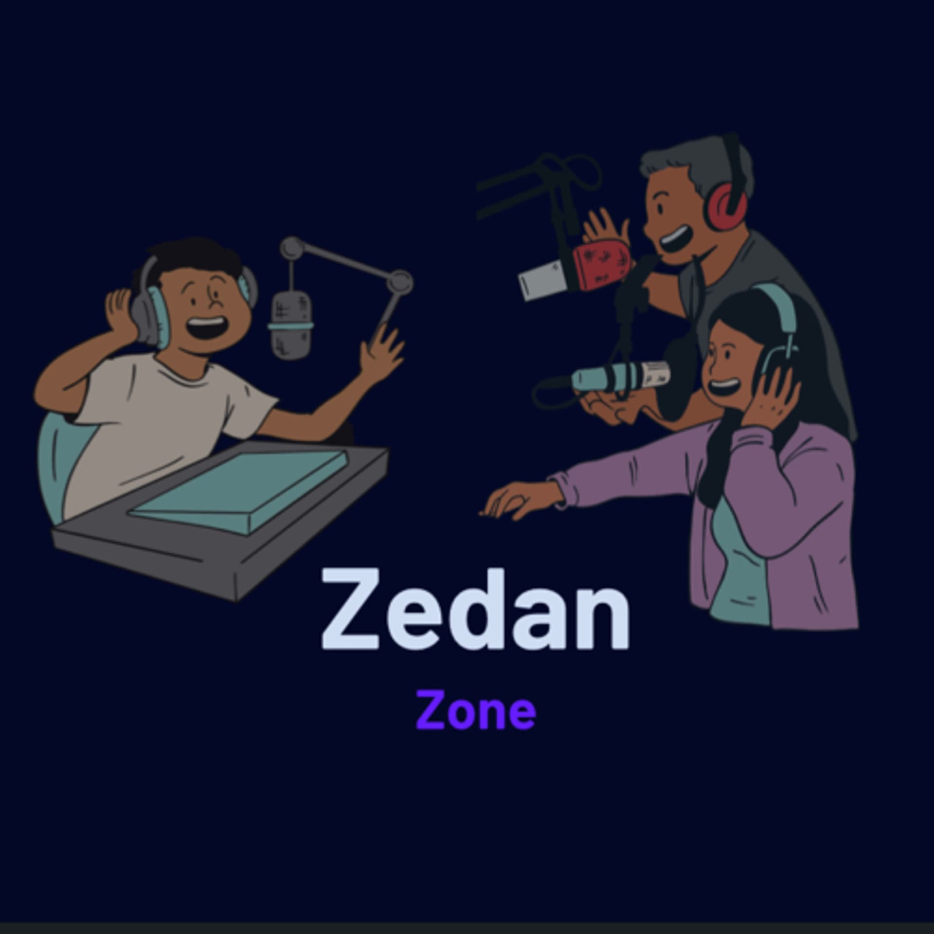 Zedan Zone - Podcasts