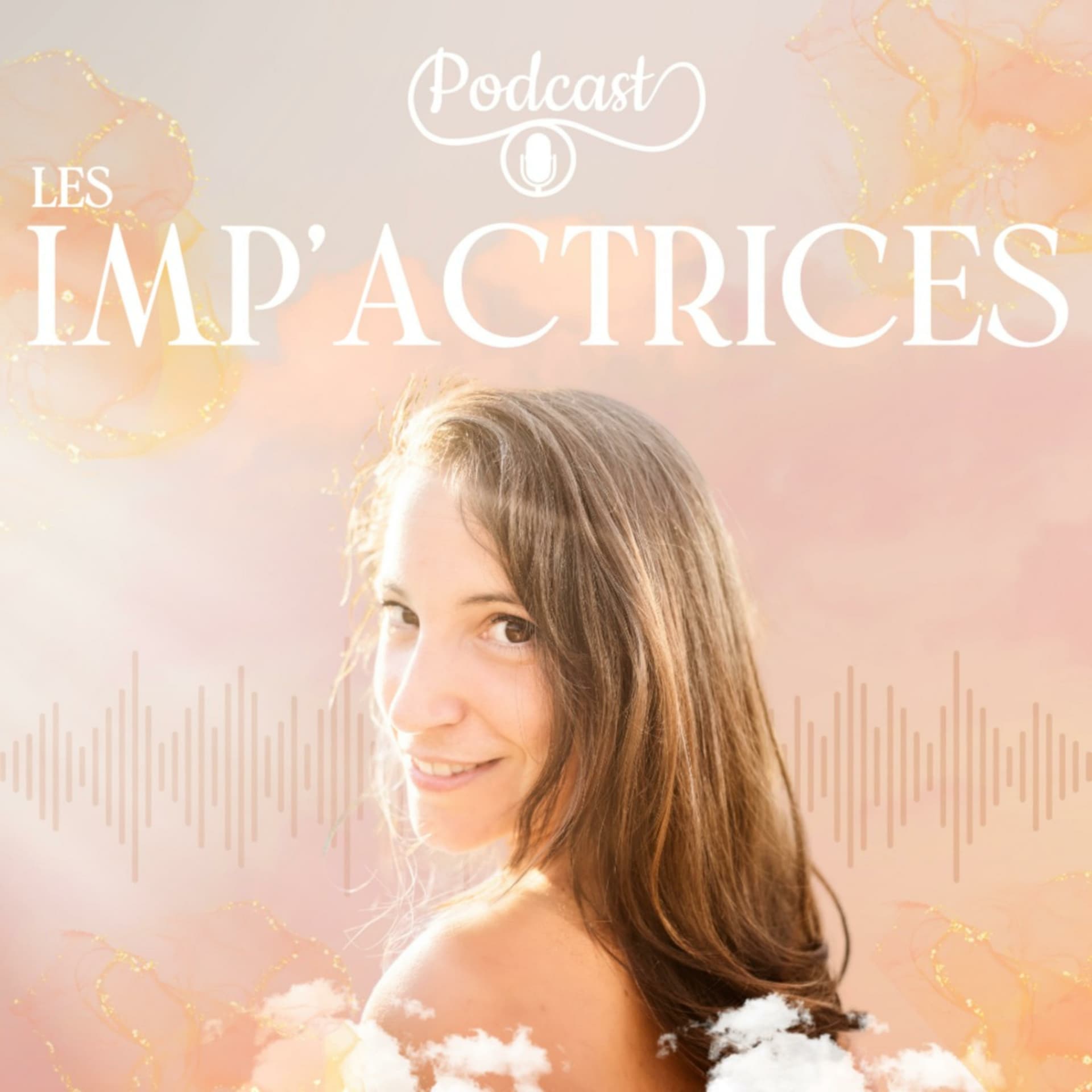 Les Imp’Actrices ✨ - Podcasts