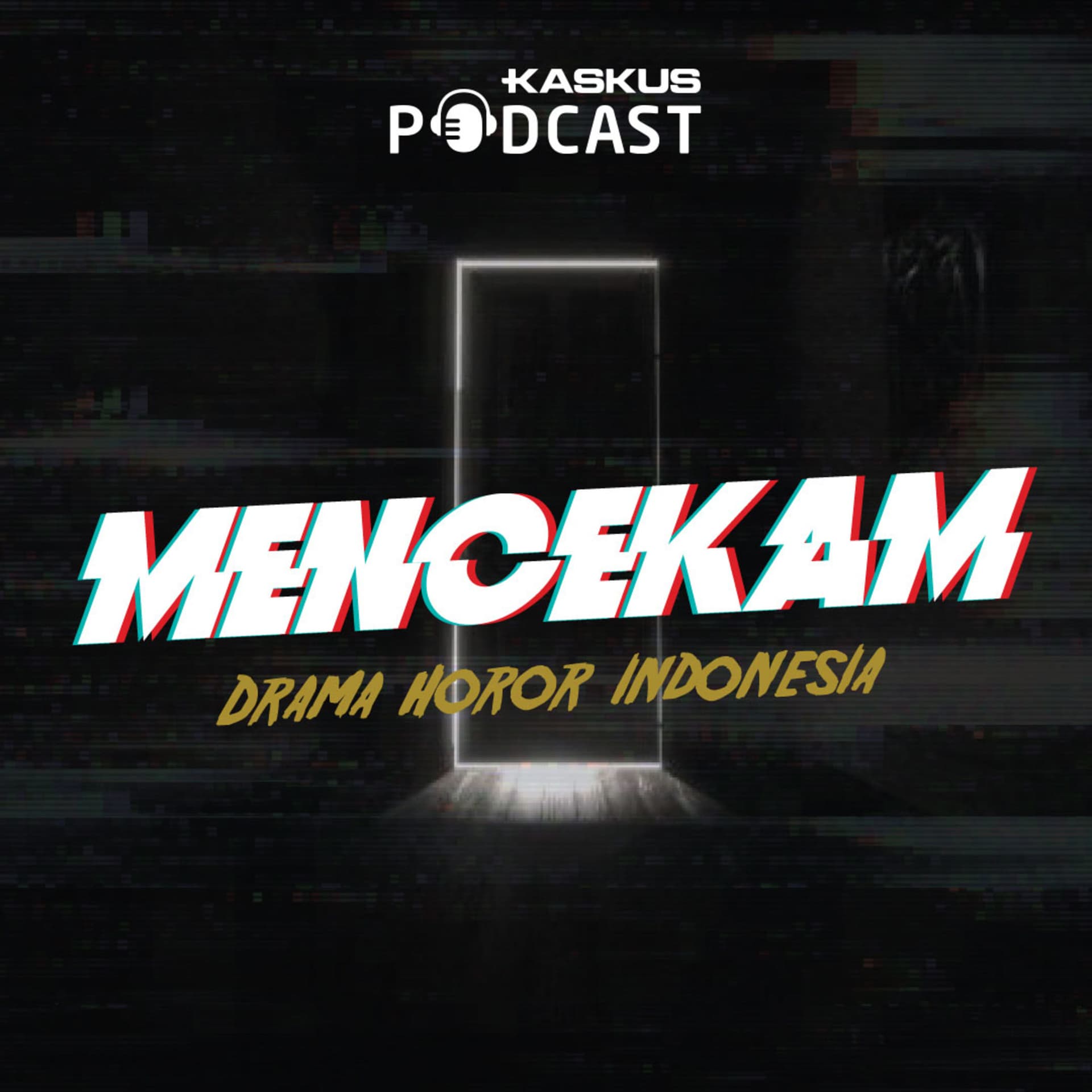 Mencekam - Podcasts