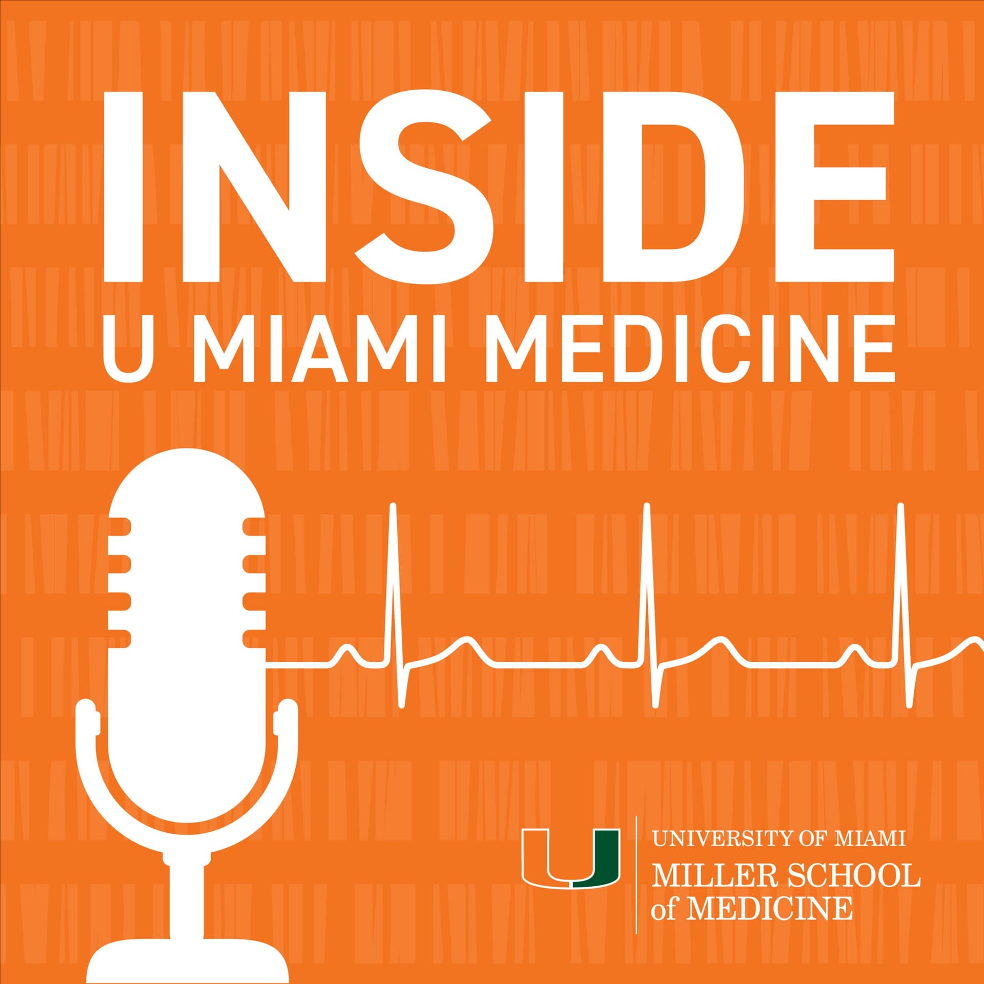 Inside U Miami Medicine - Podcasts
