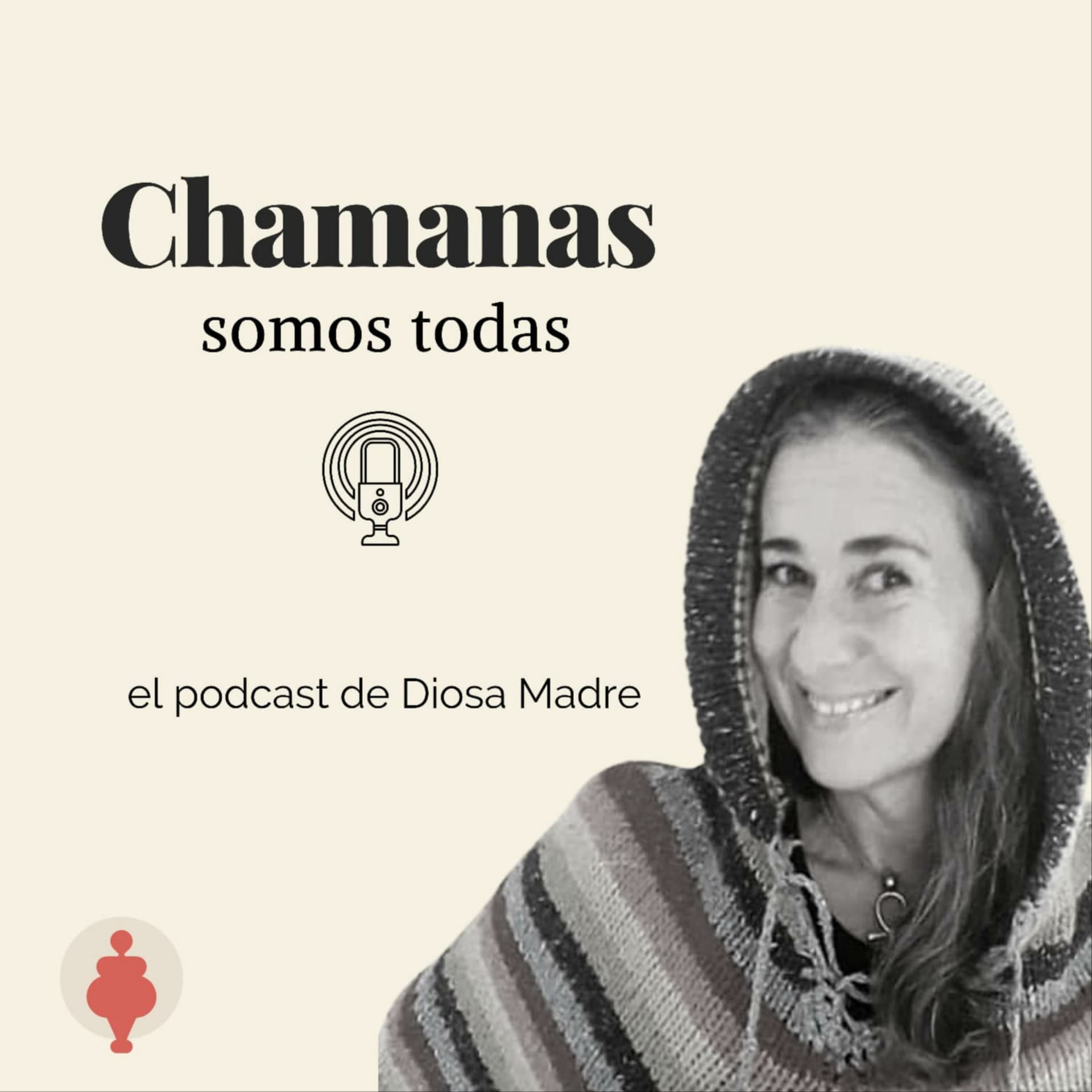 Chamanas somos todas - Podcasts