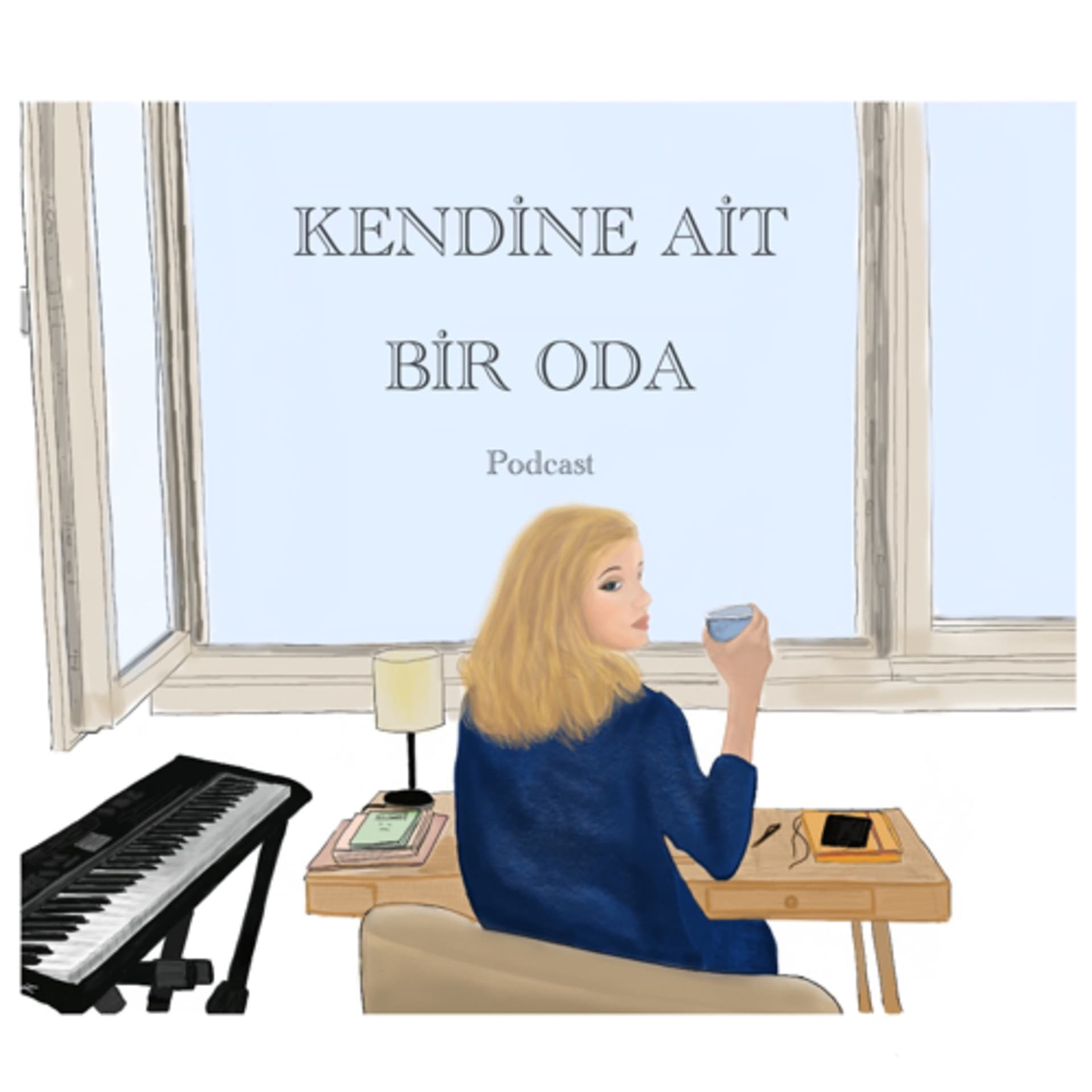 Kendine Ait Bir Oda - Podcasts
