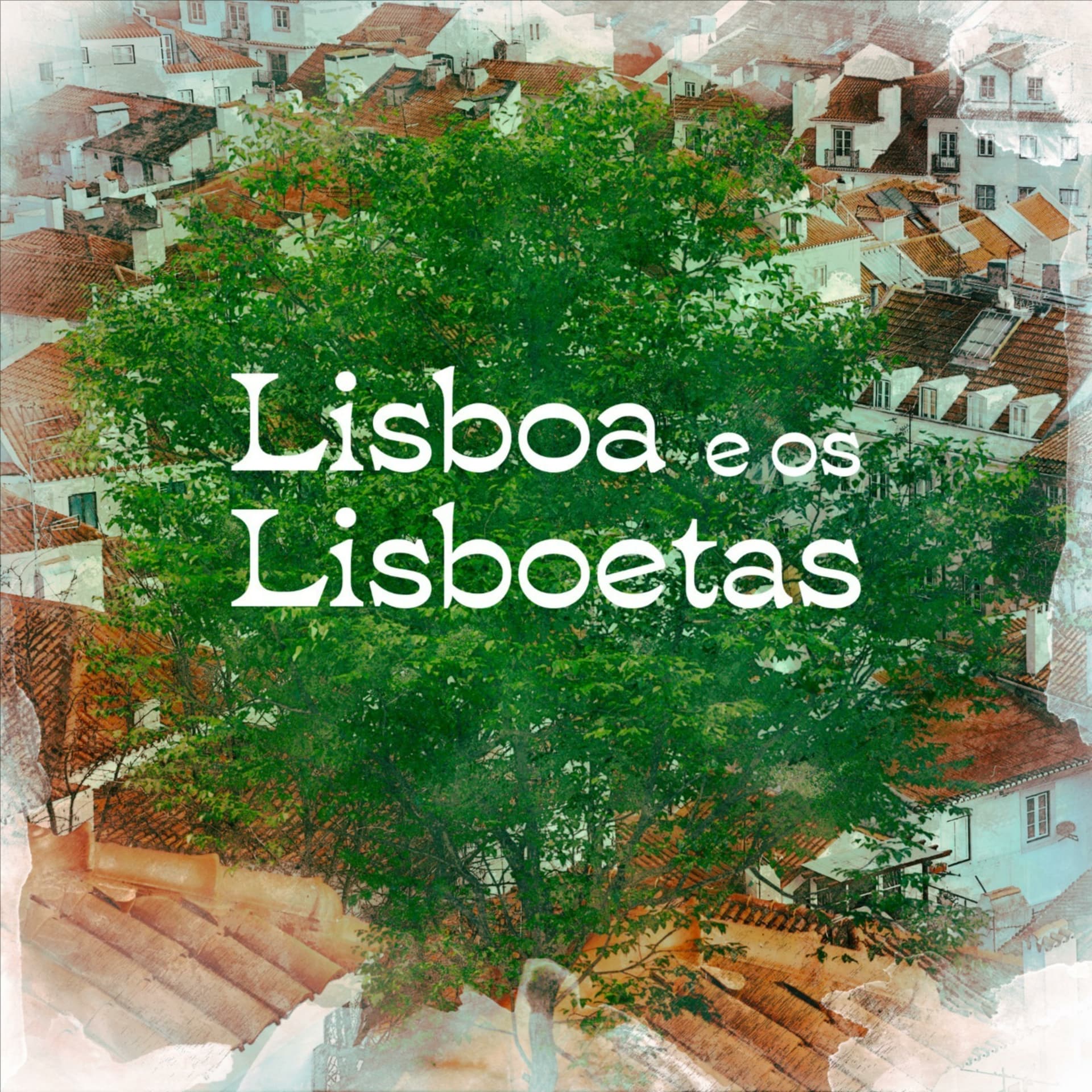 Lisboa e os Lisboetas - Podcasts