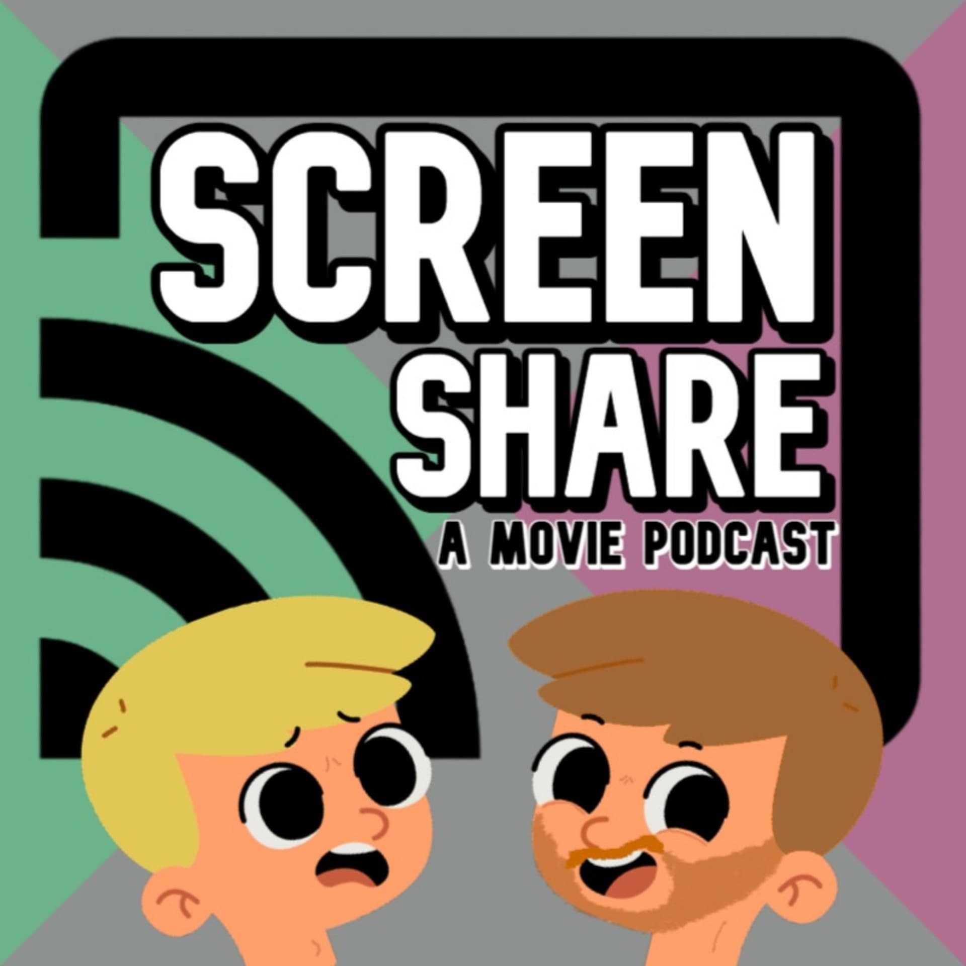 ScreenShare - A Movie Podcast - Podcasts
