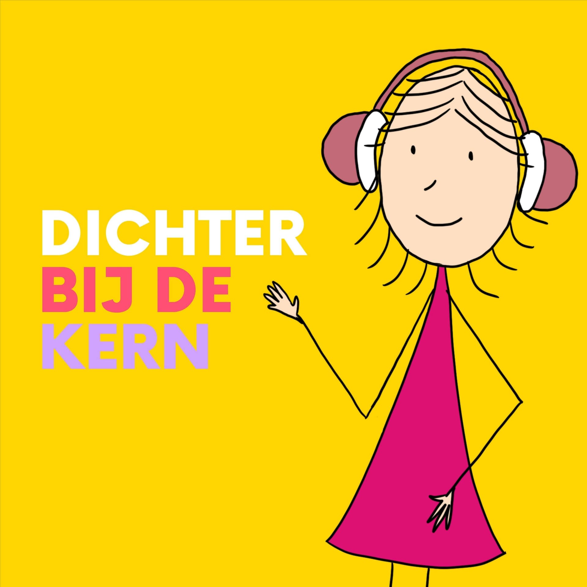 Dichter bij de kern - Podcasts