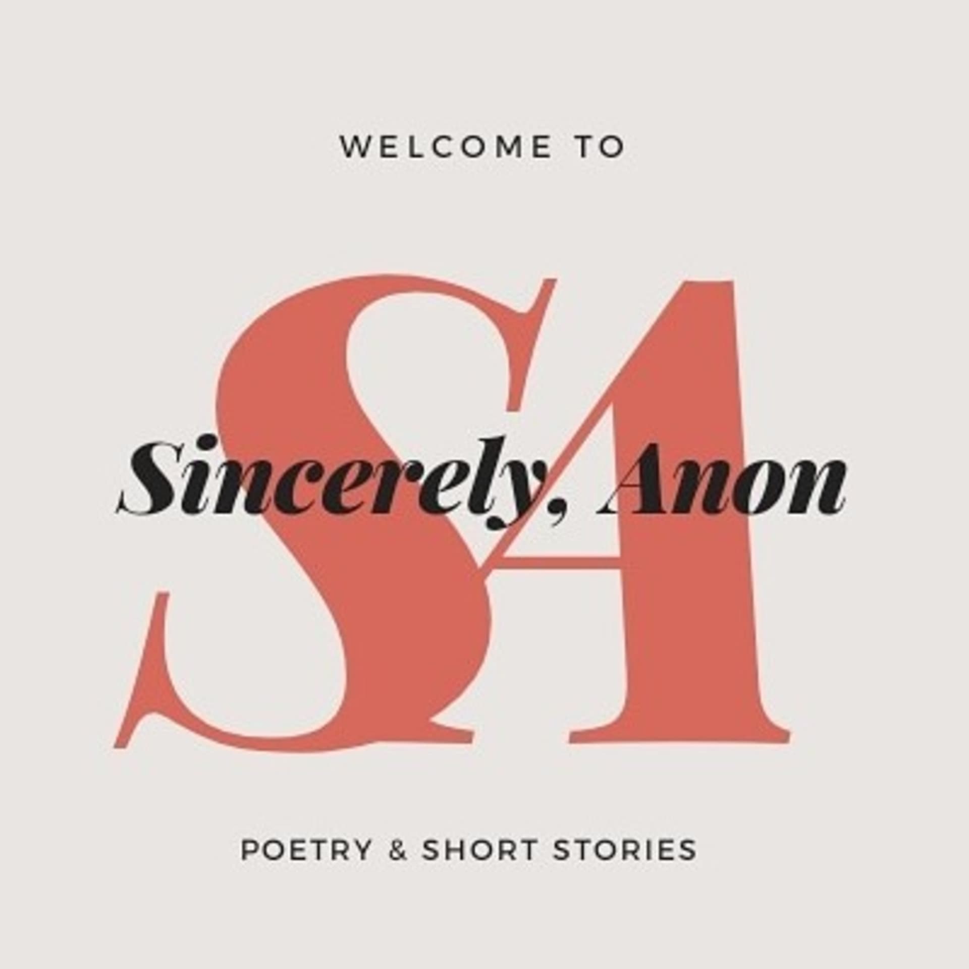 Sincerely, Anon | Poetry & Short Stories - Podcasts