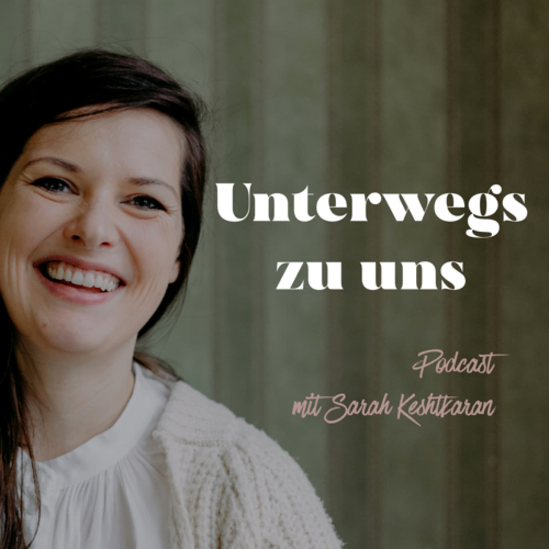 Unterwegs zu uns - Podcasts
