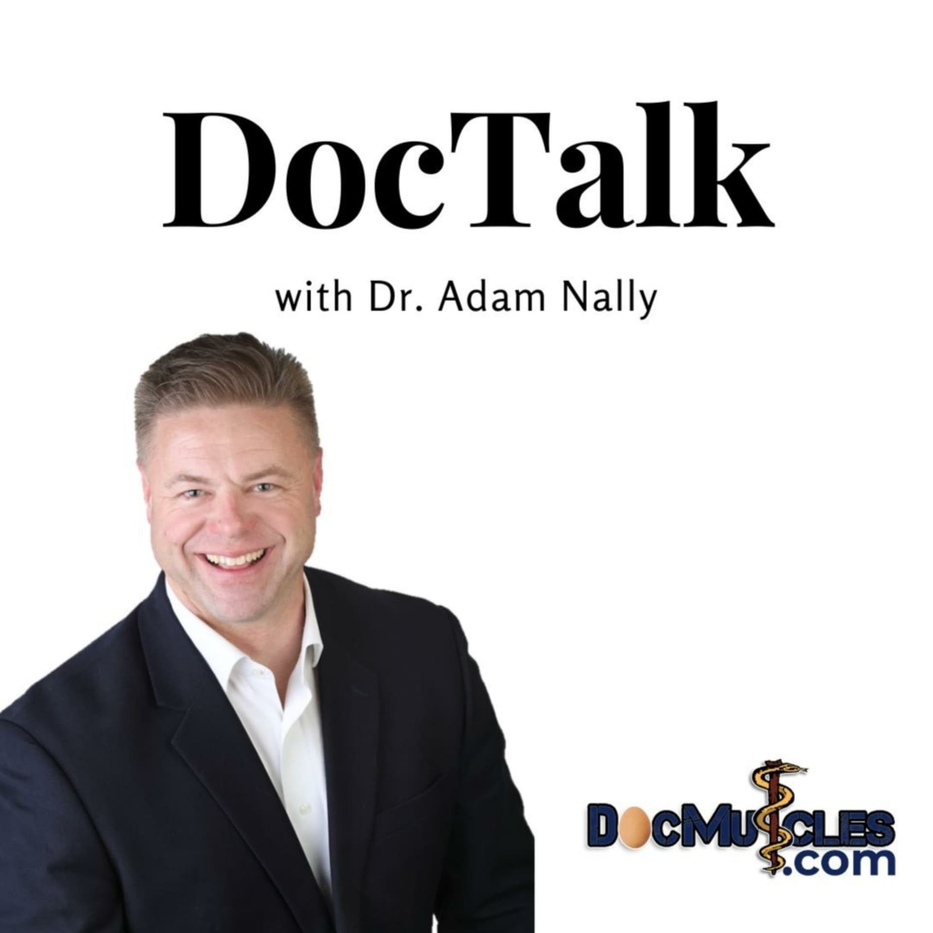 DocTalk with Dr. Adam Nally - Podcasts
