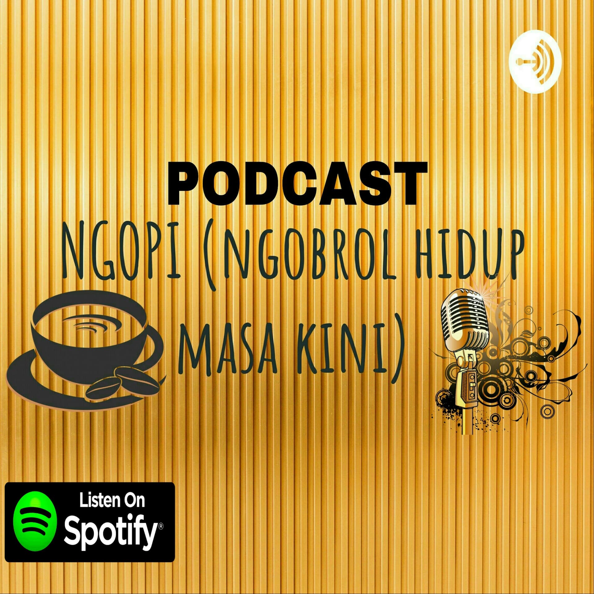 PODCAST NGOPI (ngobrol hidup masa kini) - Podcasts
