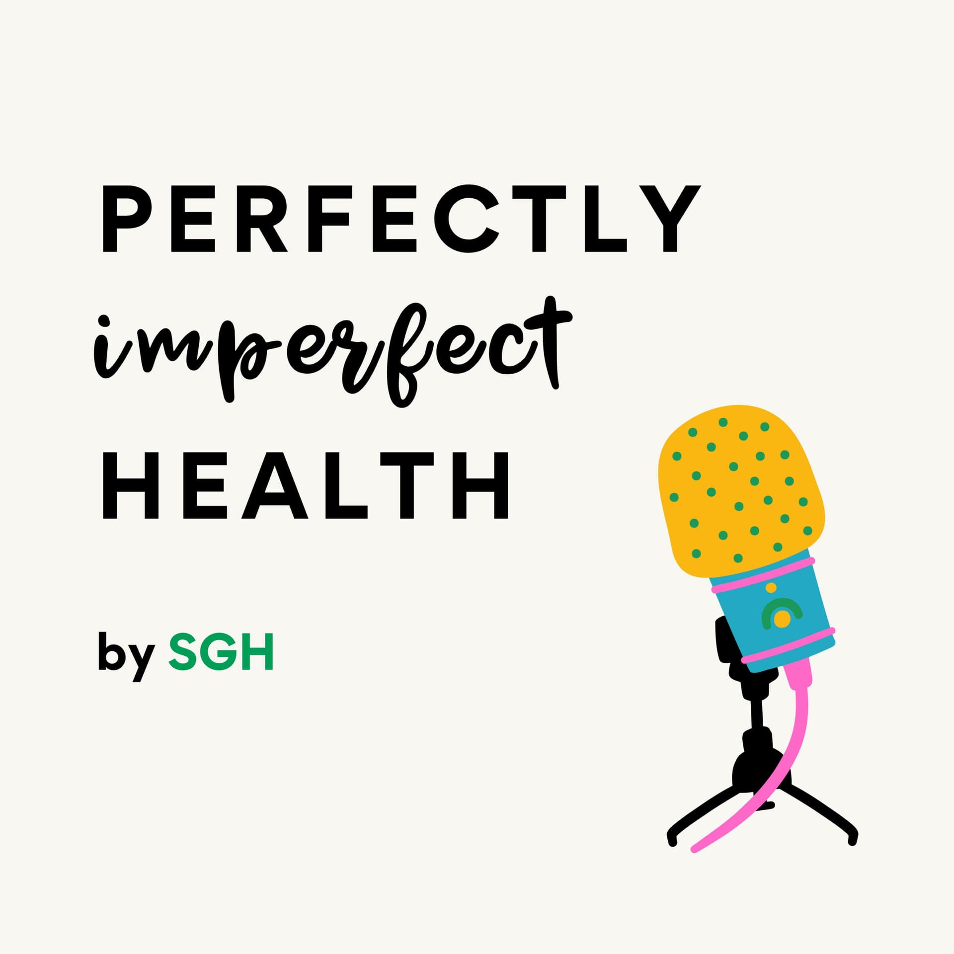 Perfectly Imperfect Health - Podcasts