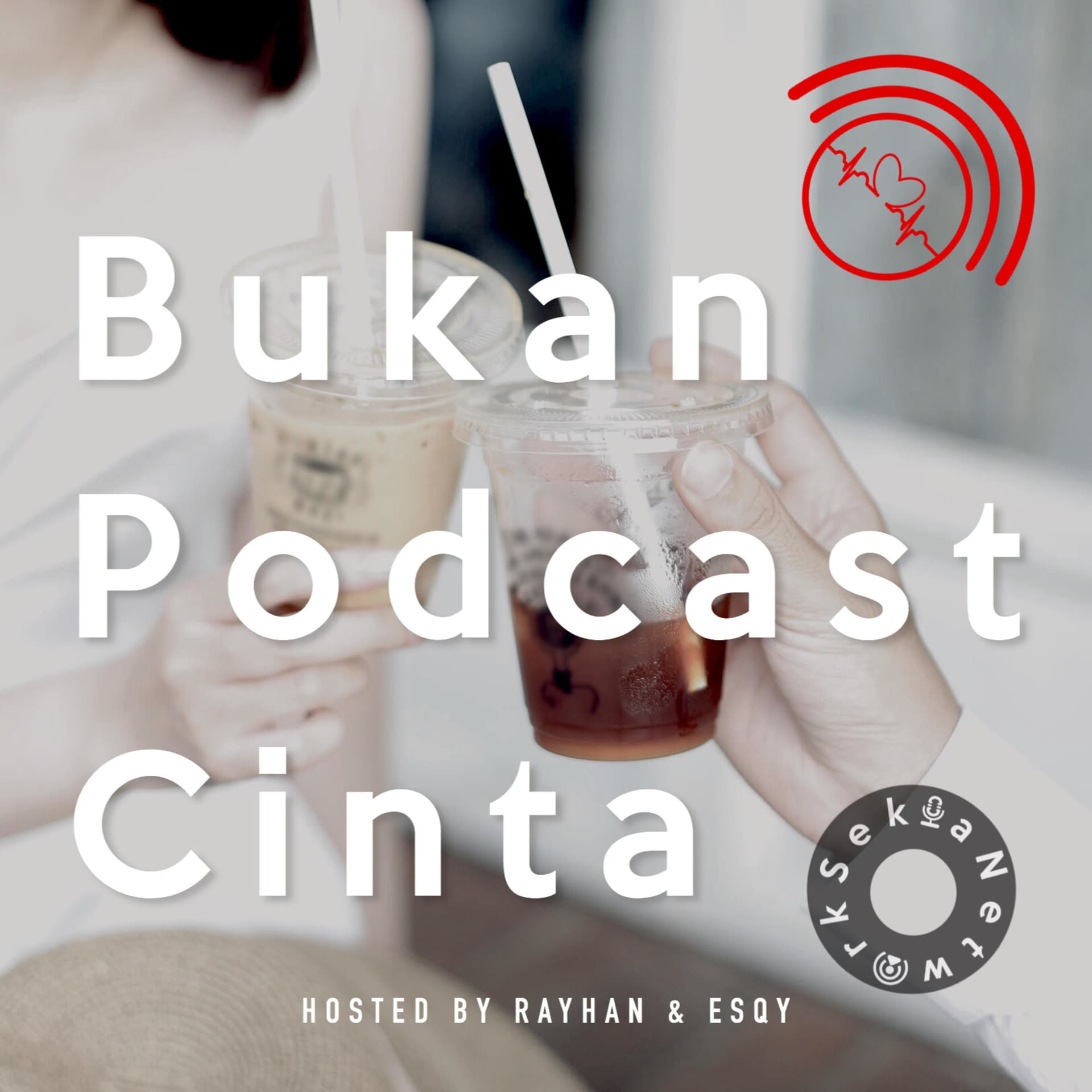 Bukan Podcast Cinta - Podcasts