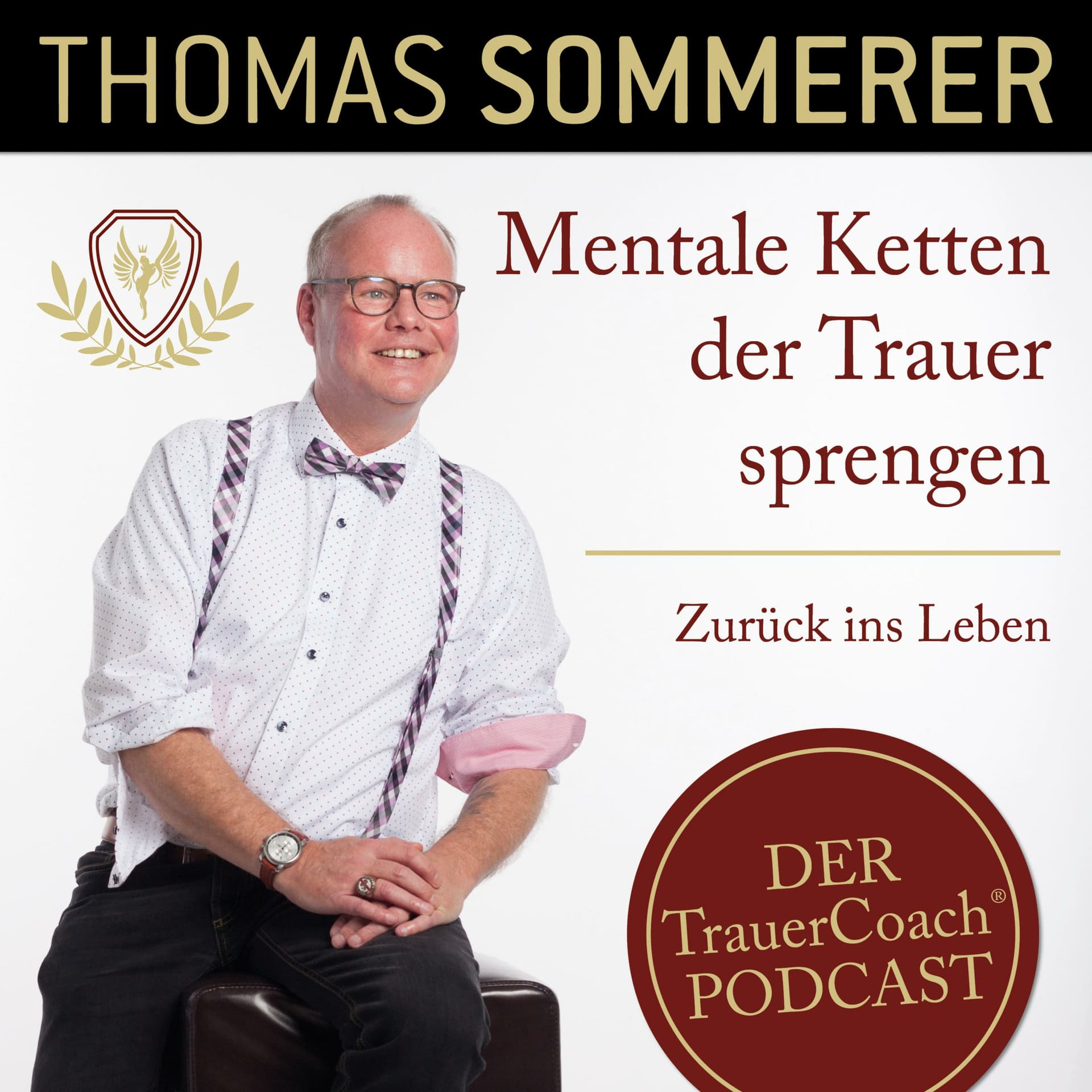 Thomas Sommerer - Der TrauerCoach - Podcasts