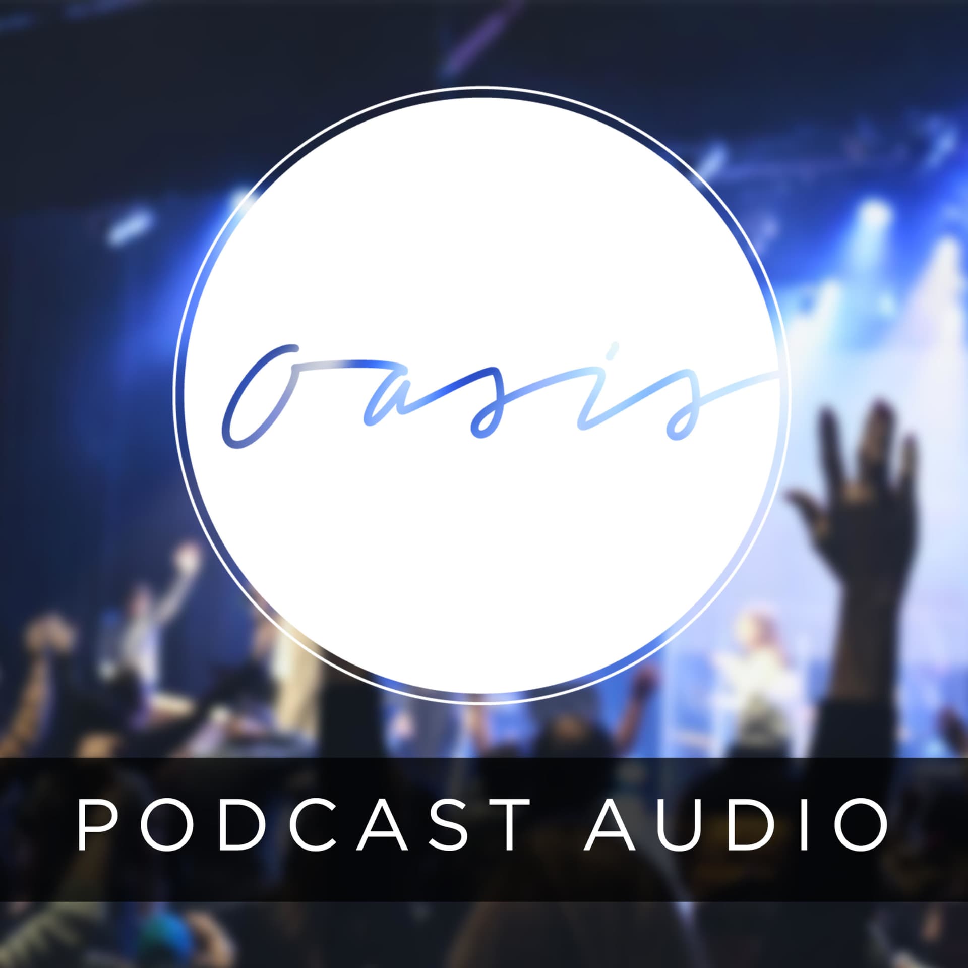 Oasis Eglise Rive-Sud - Podcast Audio - Podcasts