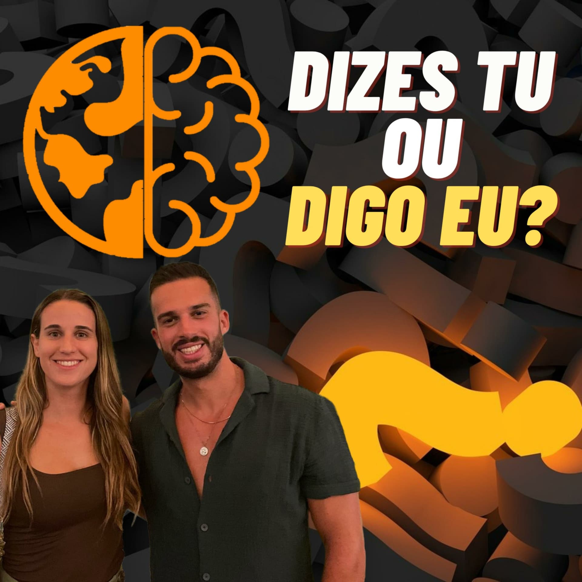 Dizes Tu ou Digo Eu? - Podcasts
