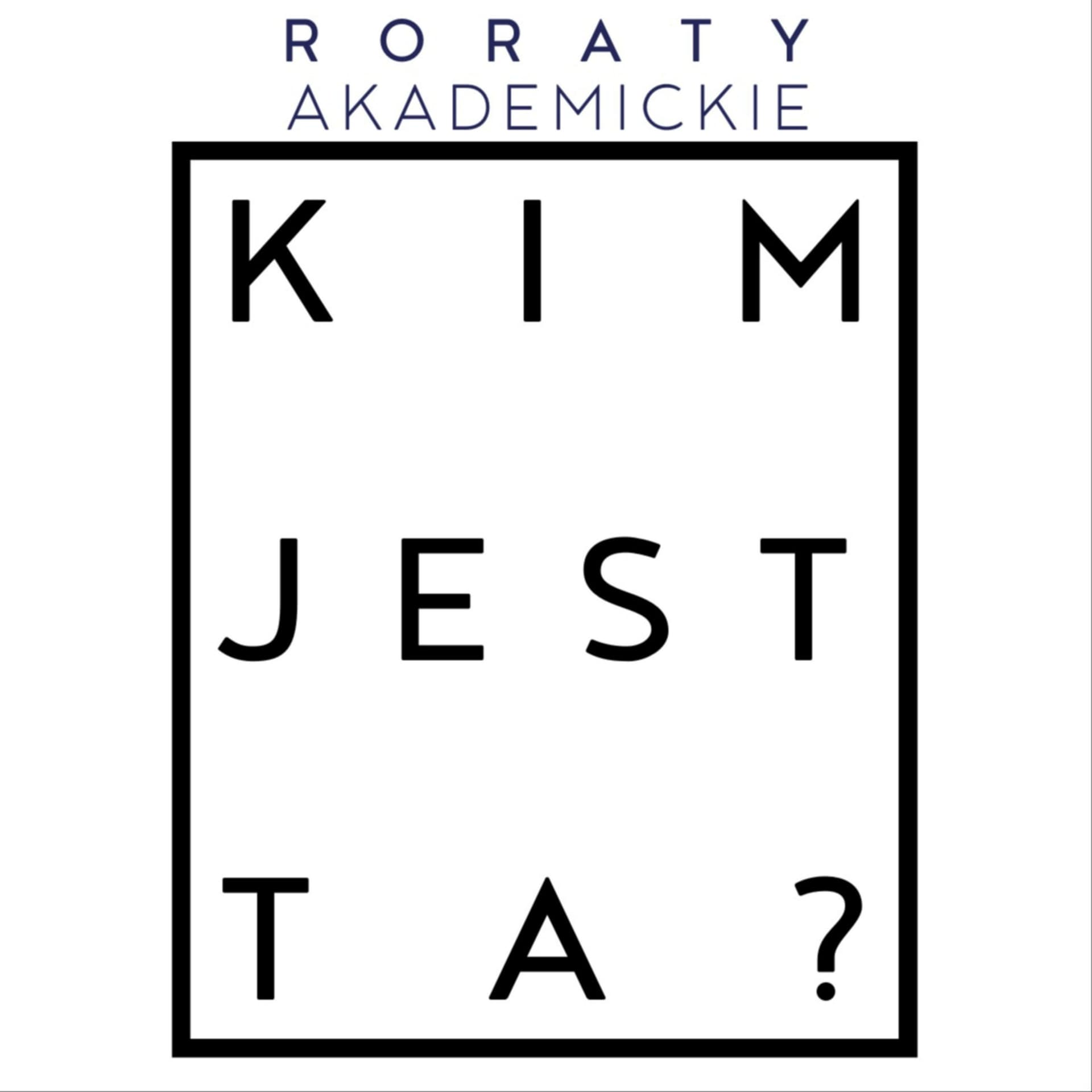 KIM JEST TA? - Podcasts