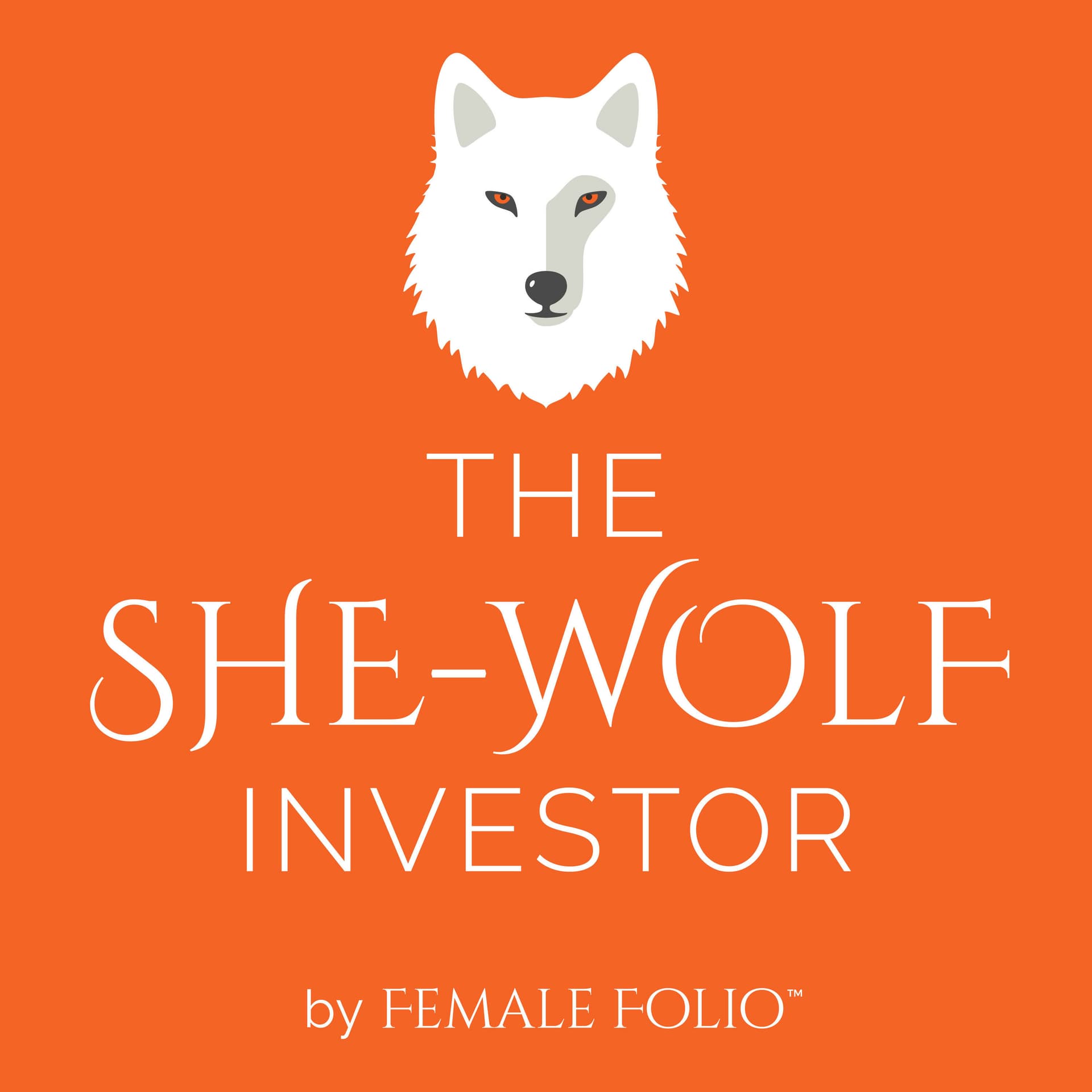 The She-Wolf Investor - Podcasts