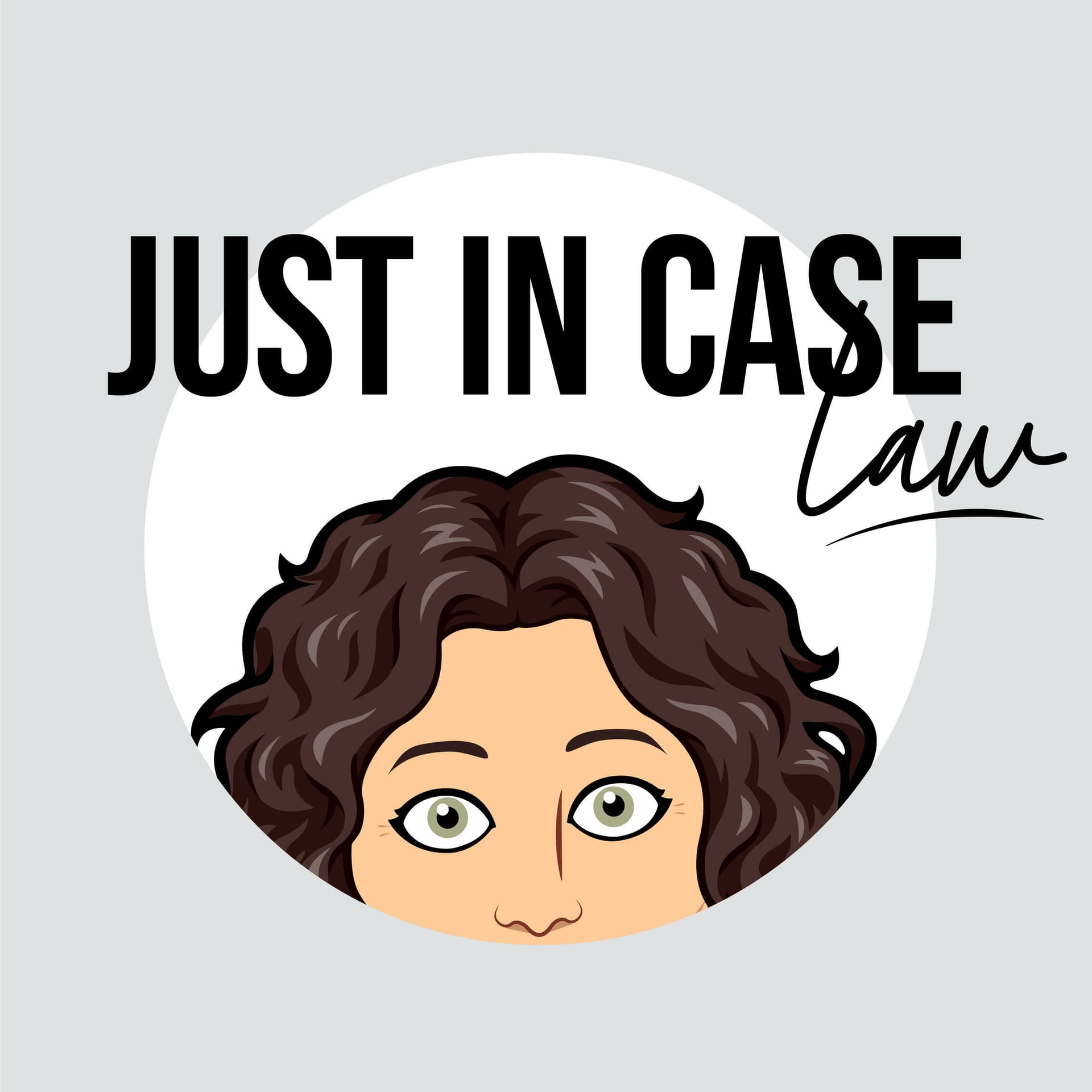 Just in Case Law - Podcasts