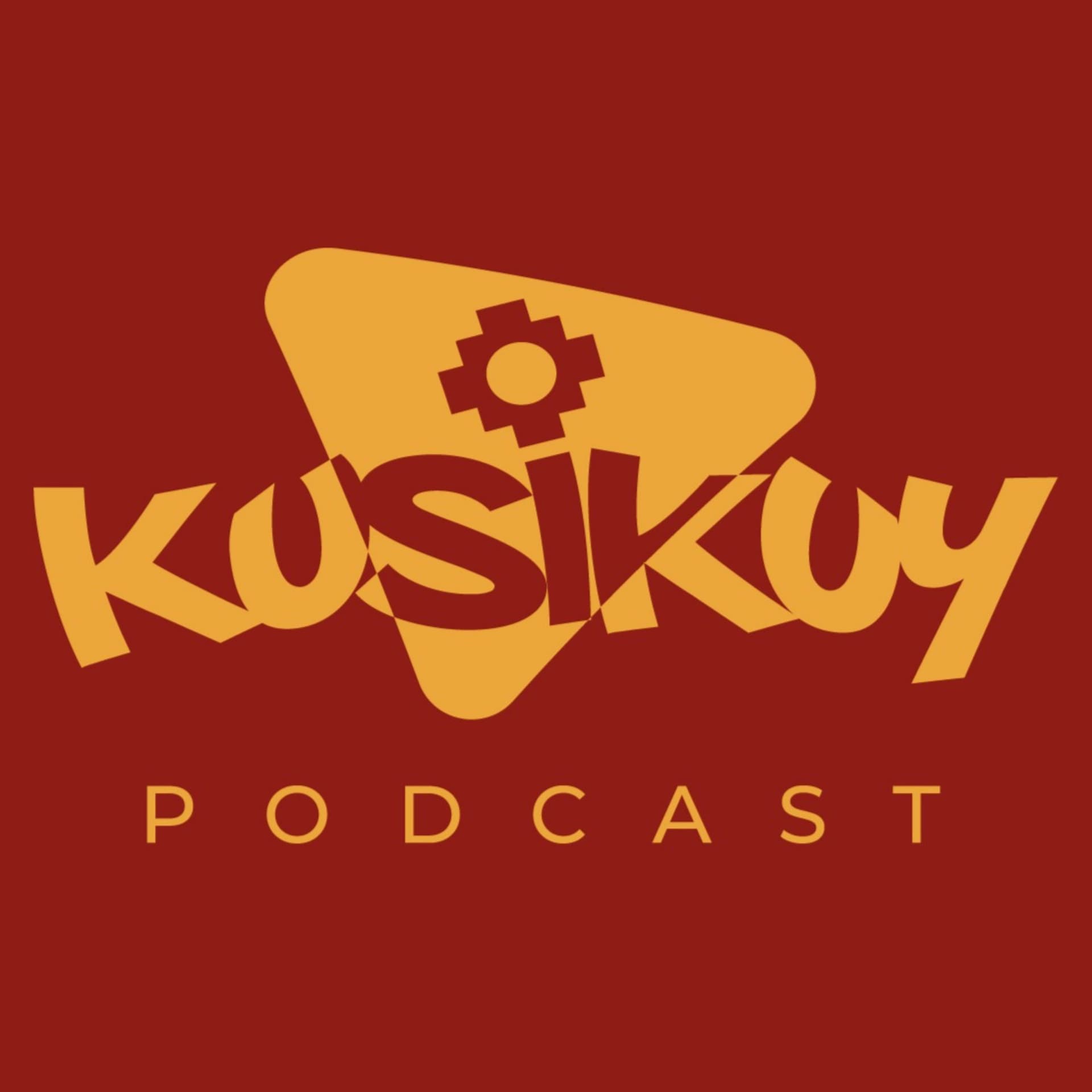KUSIKUY PODCAST - Podcasts