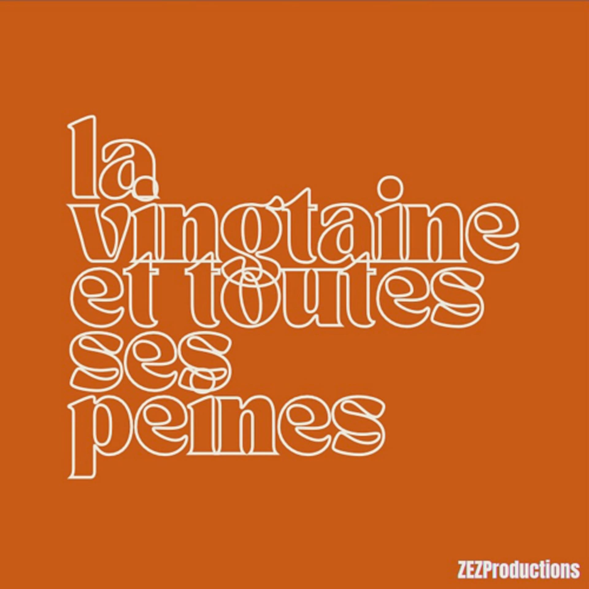 La vingtaine et toutes ses peines - Podcasts