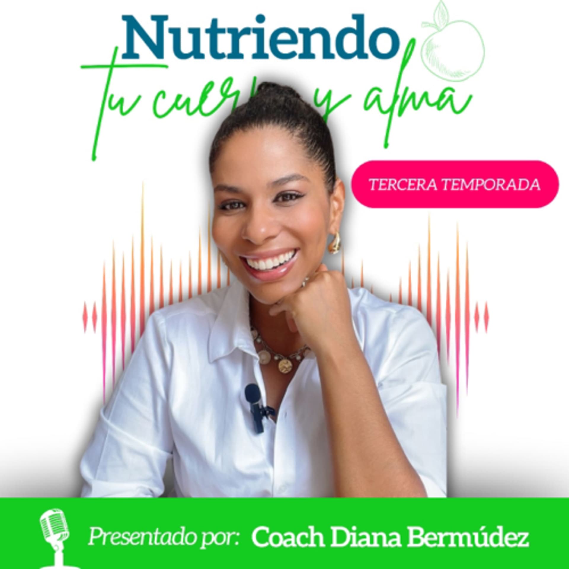 Nutriendo Tu Cuerpo Y Alma - Podcasts
