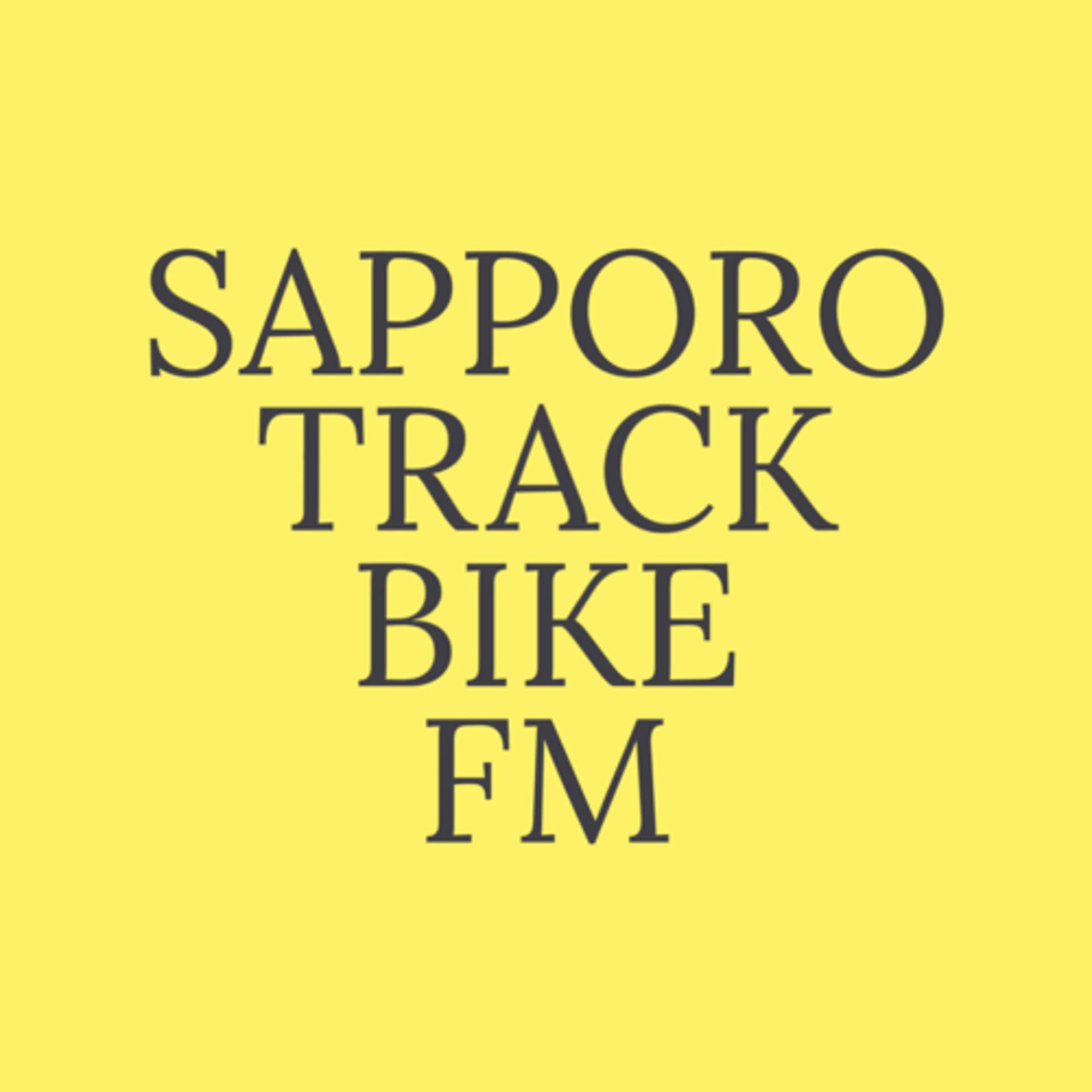 SAPPORO TRACK BIKE FM - Podcasts