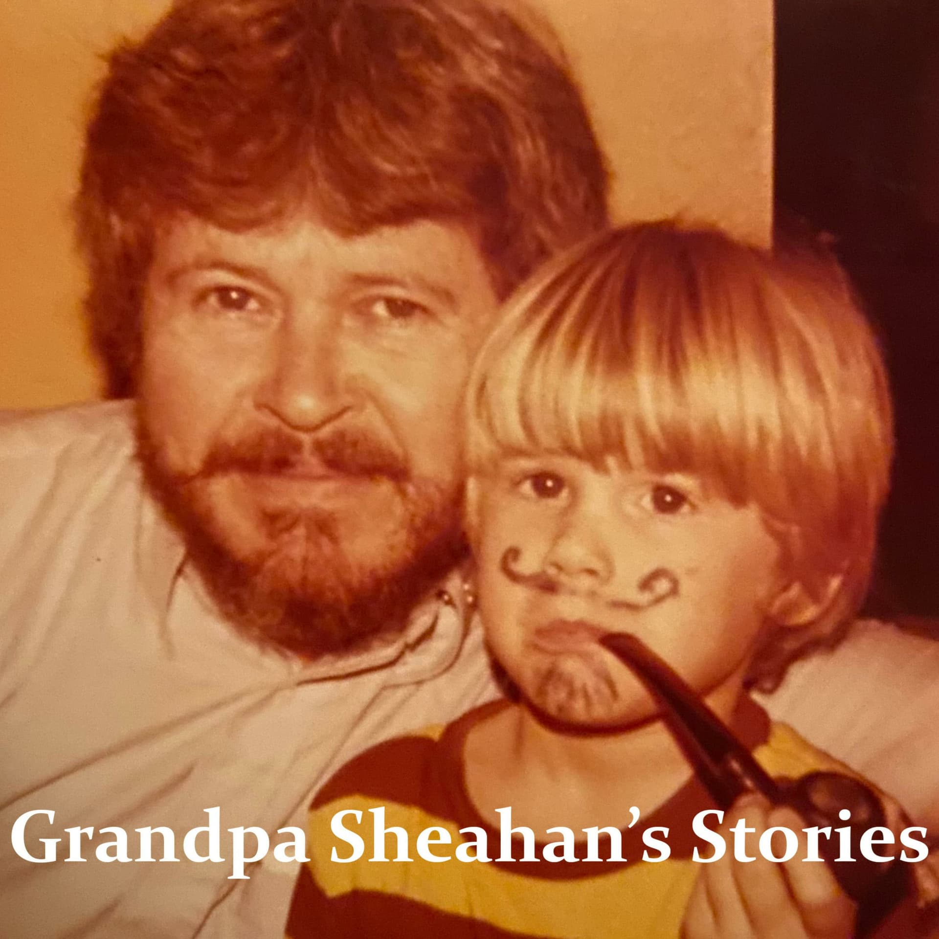 Grandpa Sheahan's Stories - Podcasts