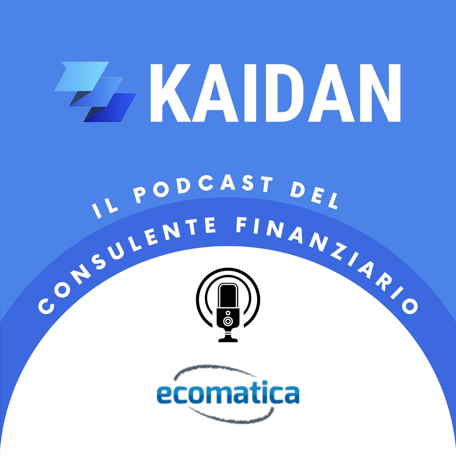 Kaidan, il podcast del Consulente Finanziario - Podcasts