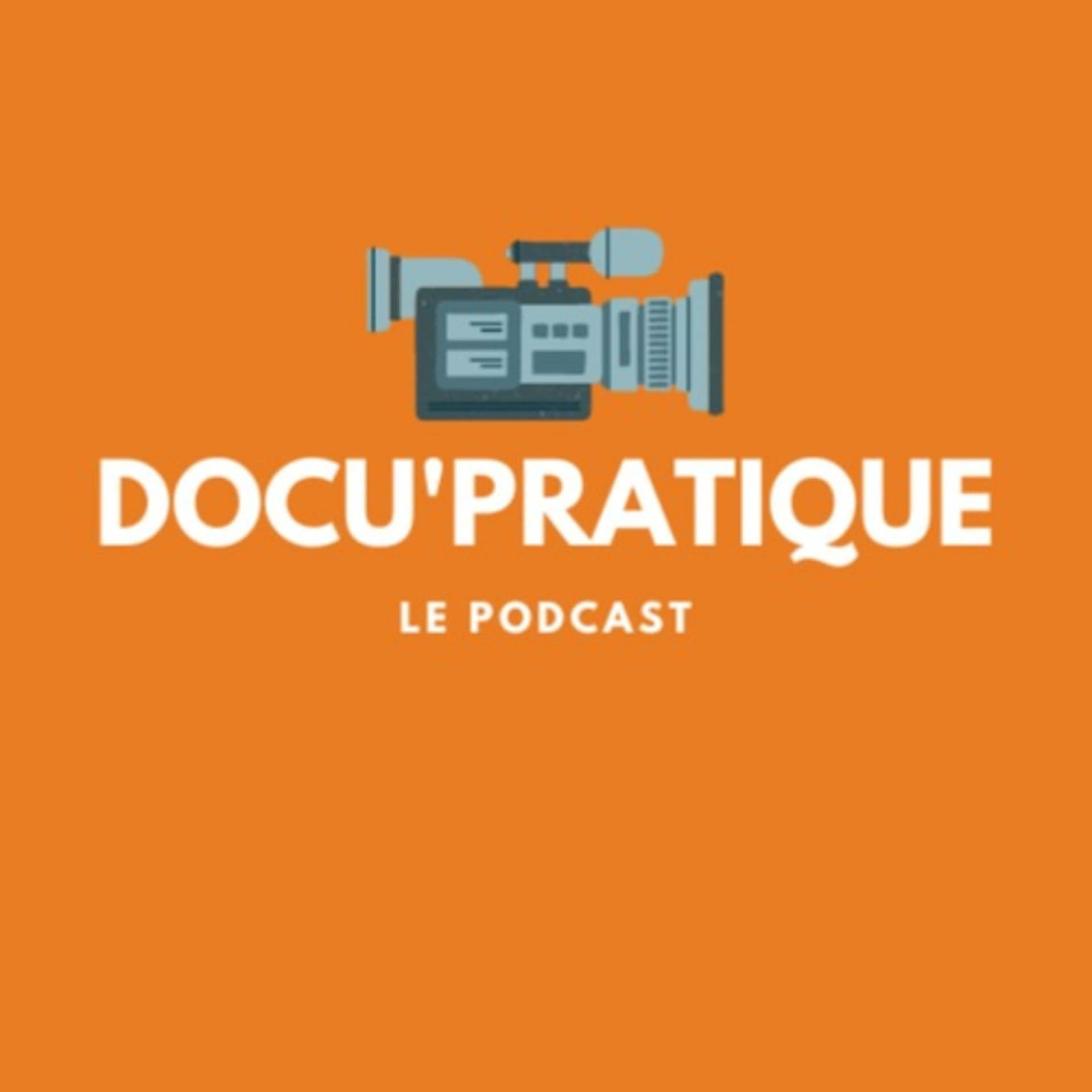 Docu'Pratique - Podcasts