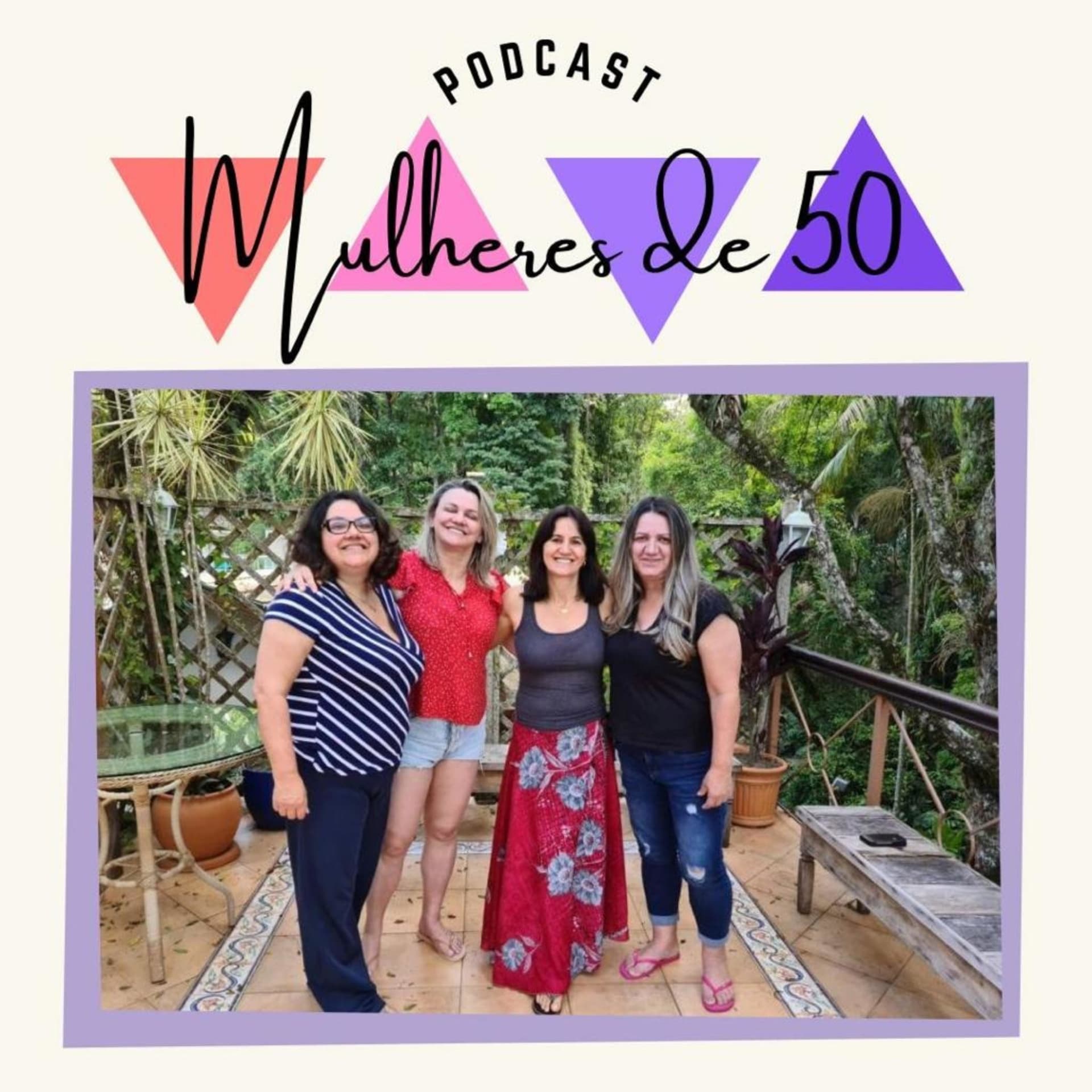 MULHERES DE 50 - Podcasts