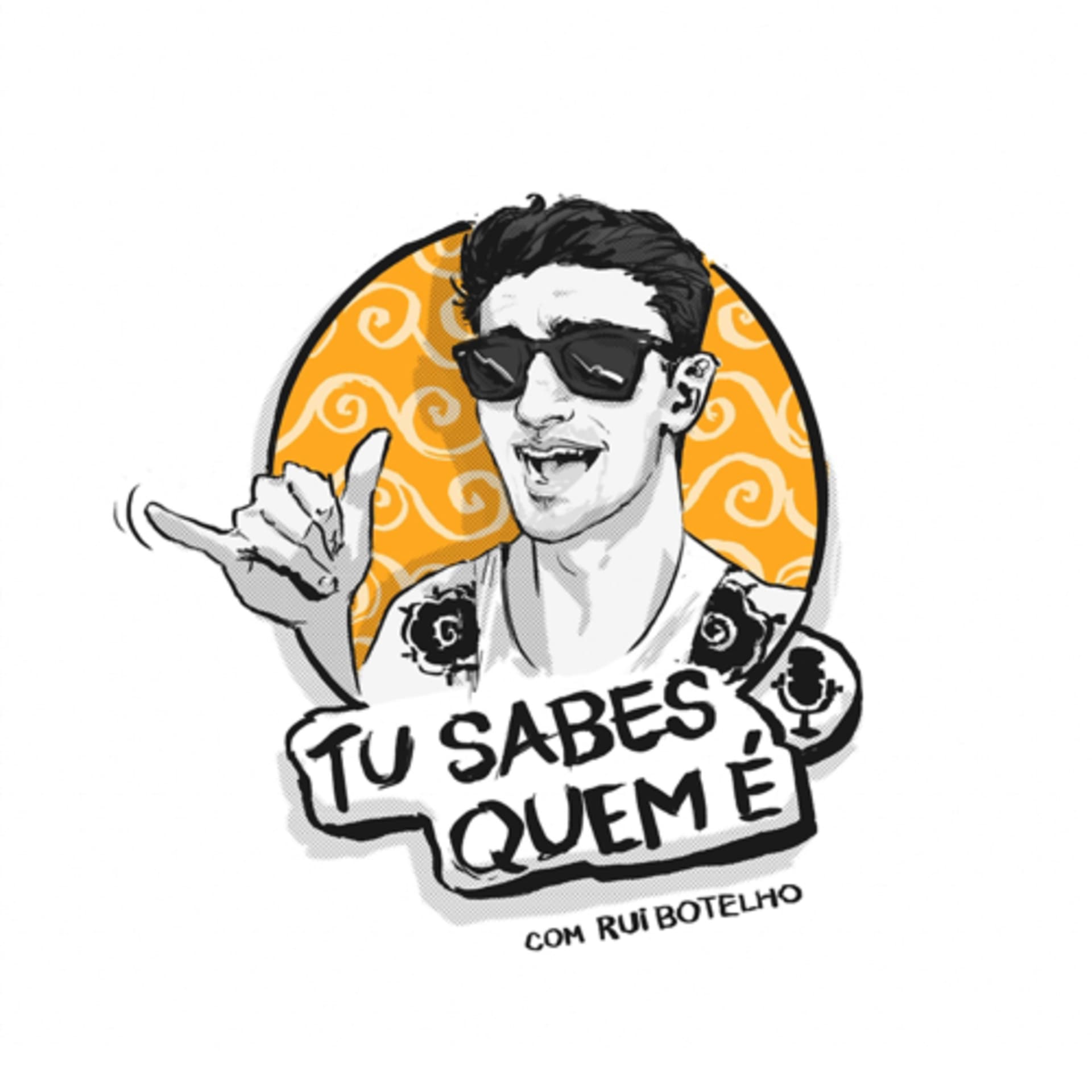 Tu Sabes Quem é - Podcasts