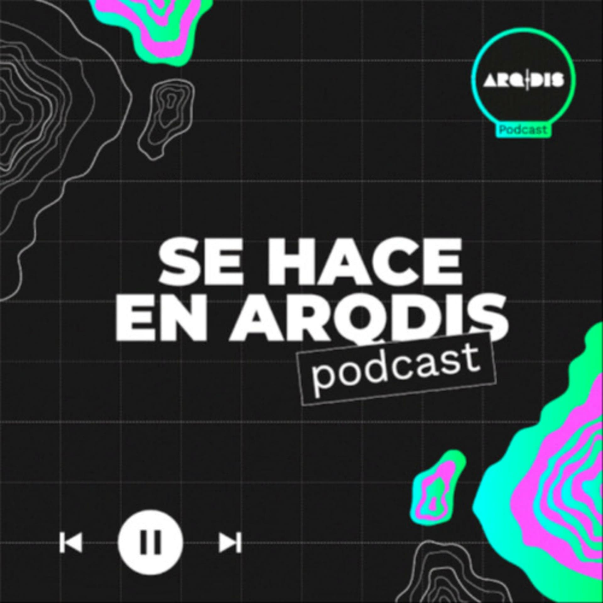 Se hace en ArqDis - Podcasts