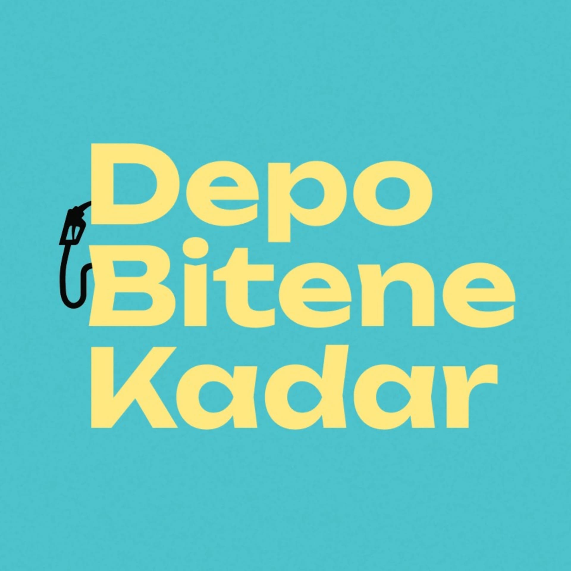 Depo Bitene Kadar - Podcasts