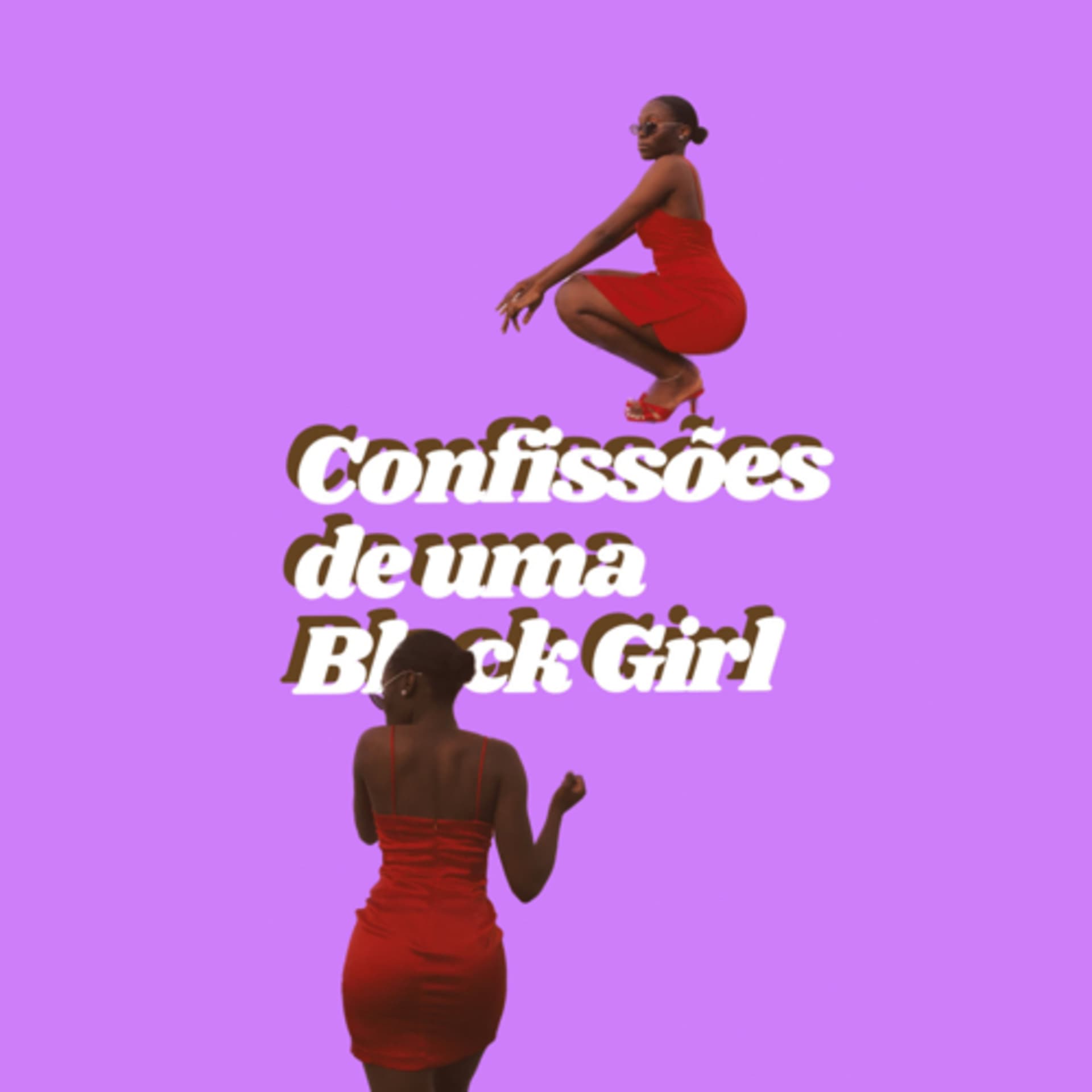 Confissões de uma Black Girl - Podcasts