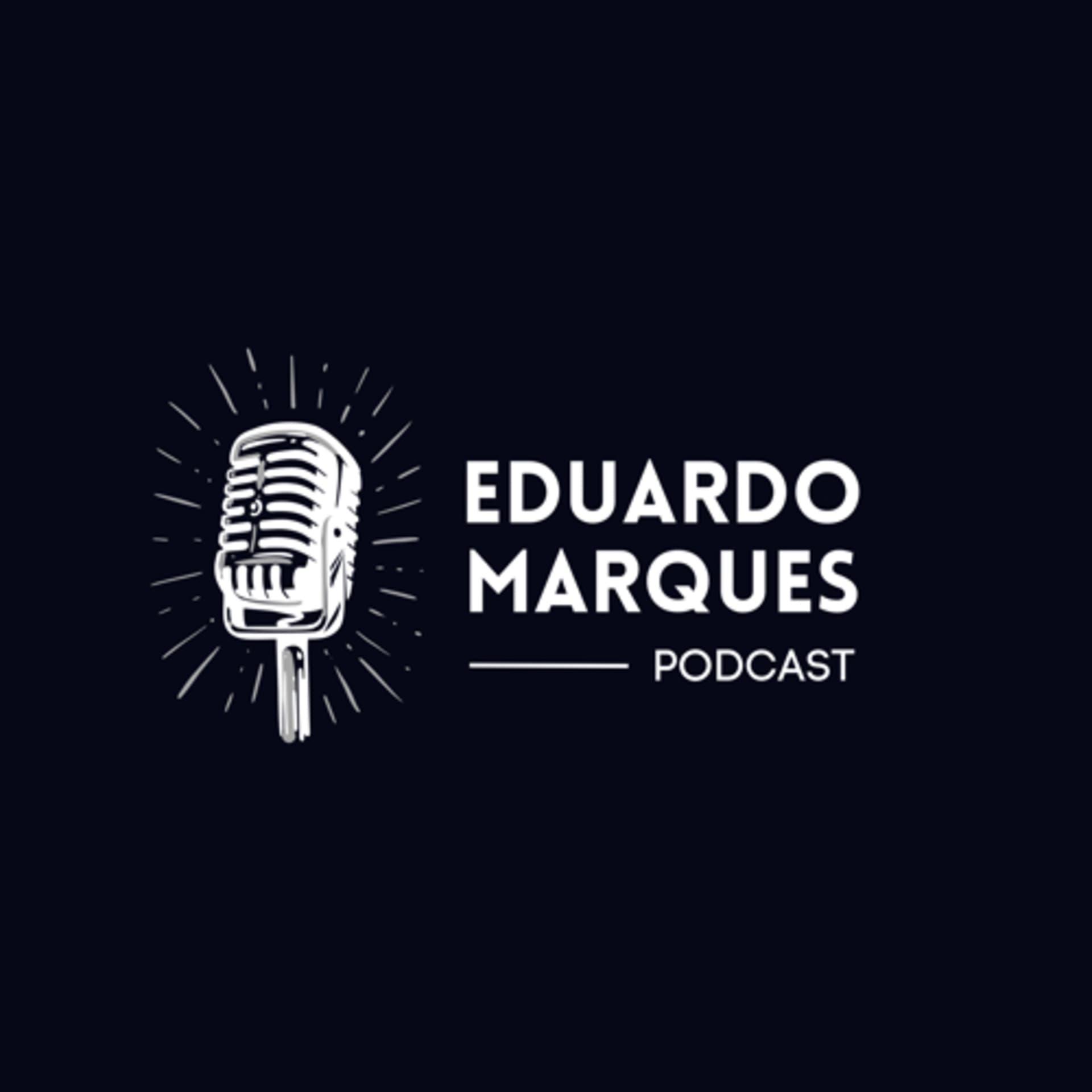 Eduardo Marques - Podcasts